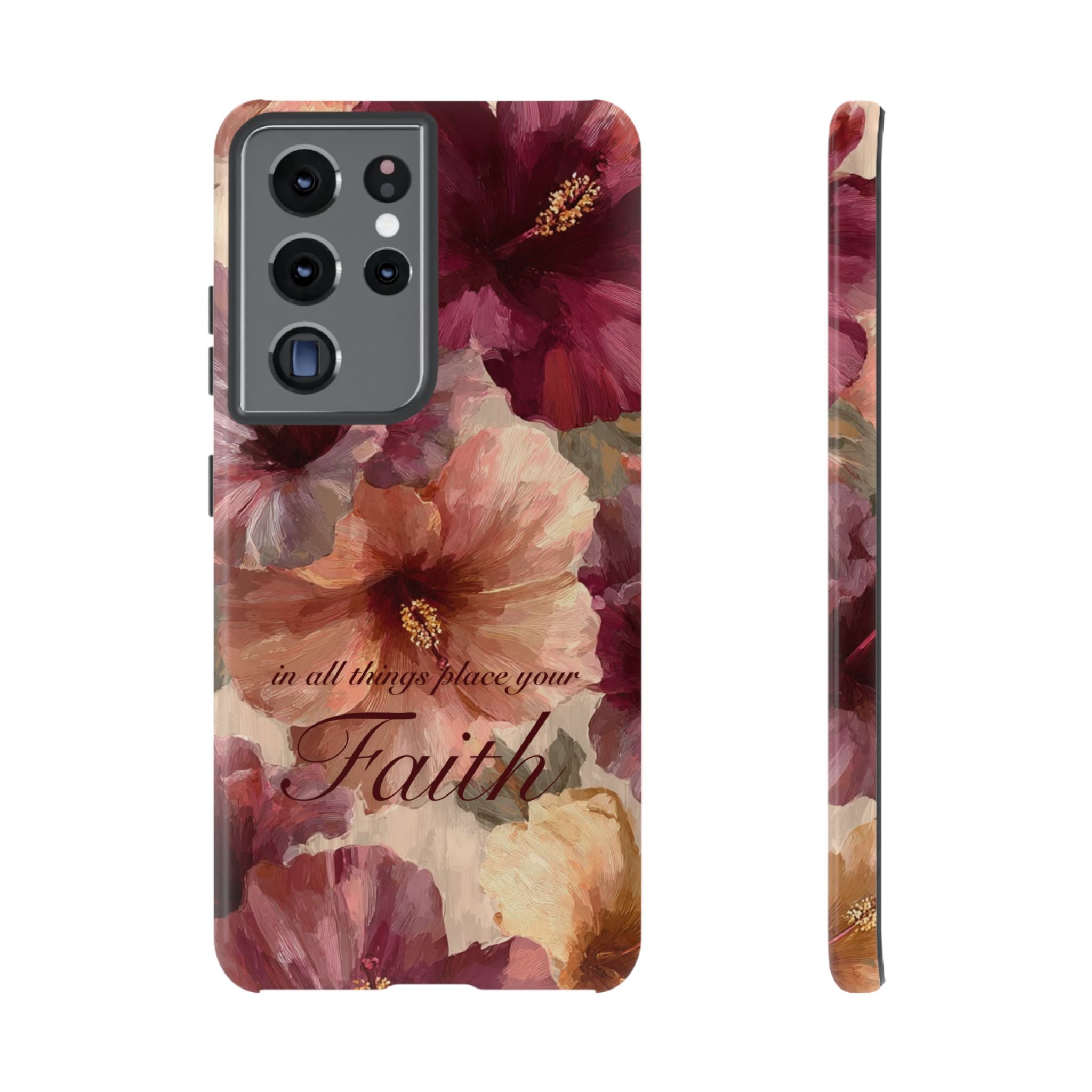 Faith Floral Phone Case — "In All Things Place Your Faith" Protective iPhone Cover