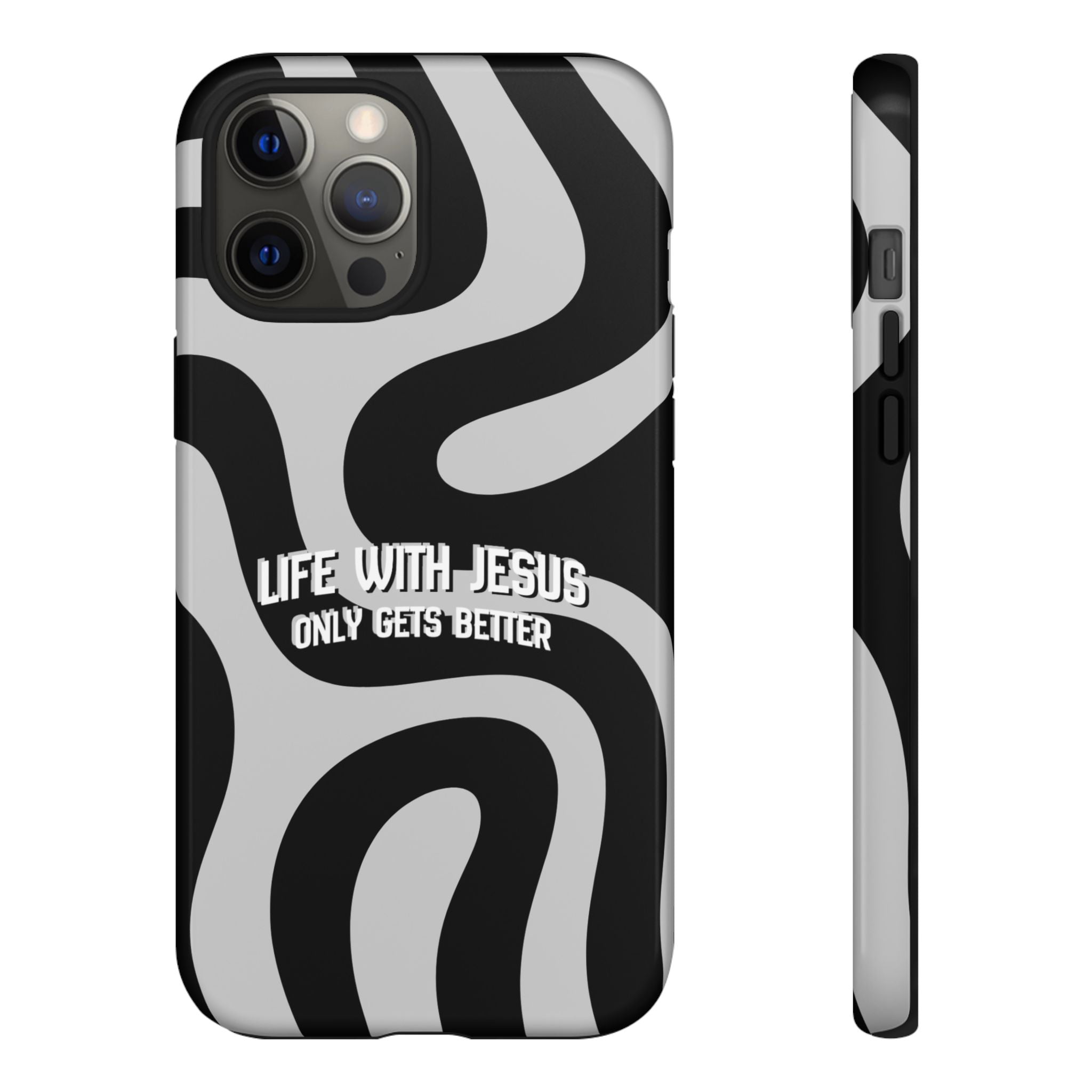 Christian iPhone Tough Case — "Life With Jesus Only Gets Better" Black & White Swirl Design
