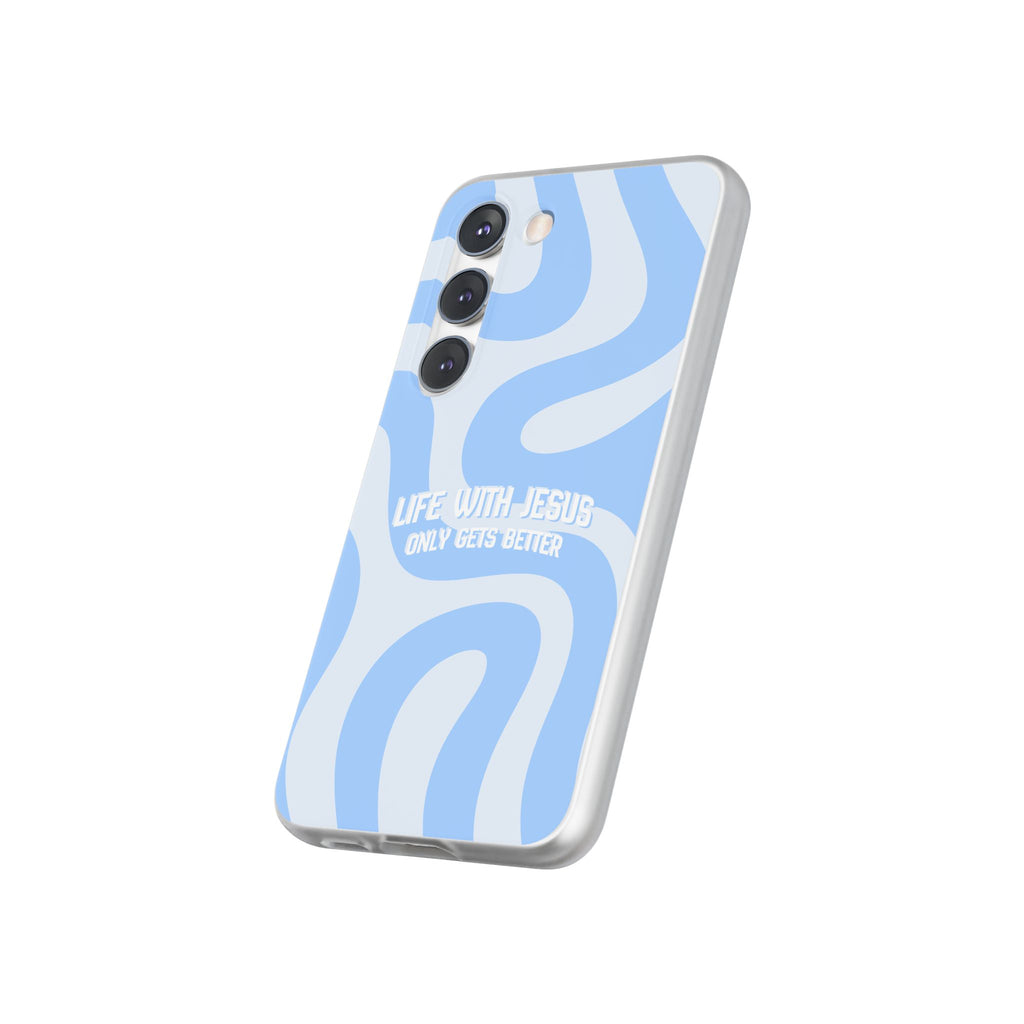 Phone Case — "Life With Jesus Only Gets Better" Blue Abstract Christian Flexi Case