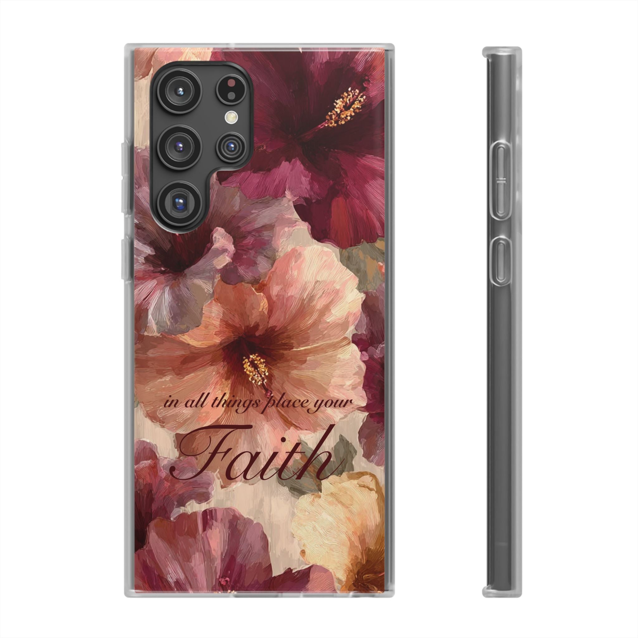 Faith Floral Phone Case – Inspirational Hibiscus Art Protective Cover