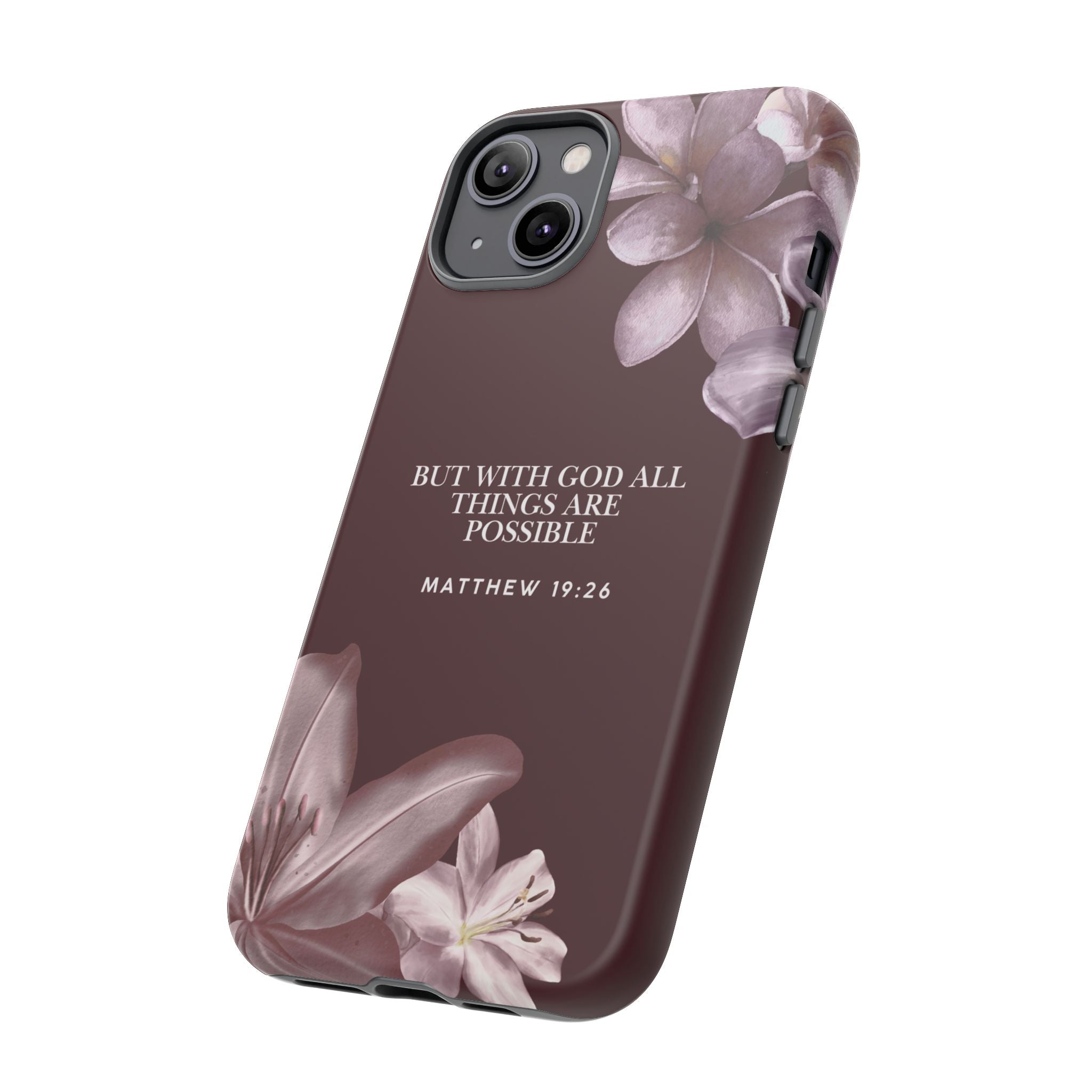 But With God All Things Are Possible — Floral Bible Verse Christian Tough Phone Case