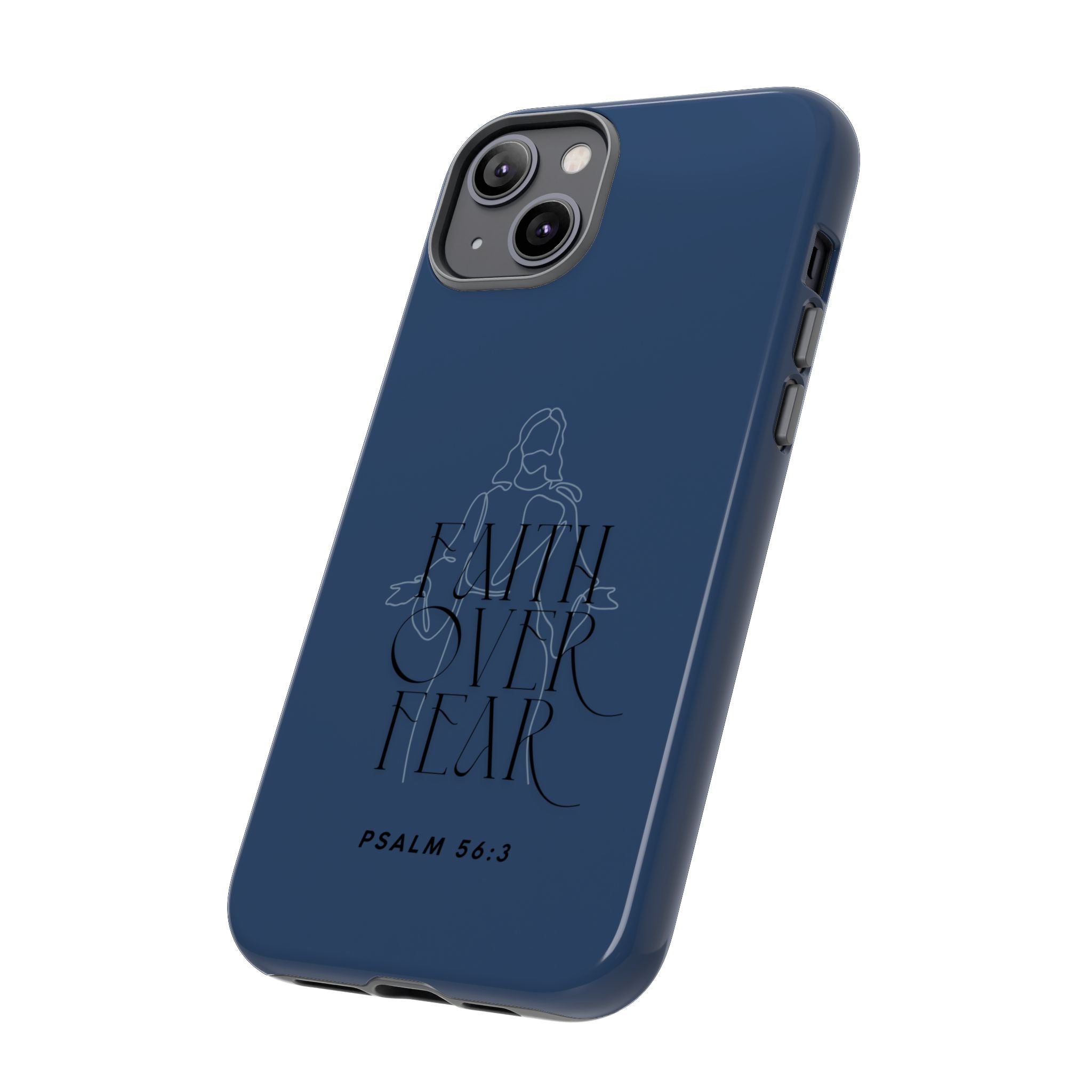 Faith Over Fear — Psalm 56:3 Christian Tough Phone Case