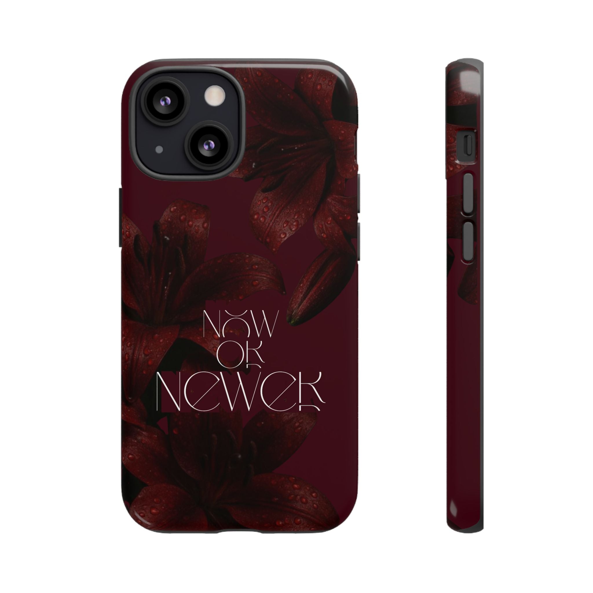 Tough Cases – Burgundy Floral “Now or Never” Protective Phone Case
