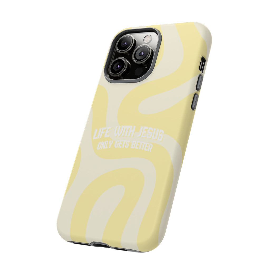 Yellow Swirl Phone Case - "Life With Jesus Only Gets Better" Christian iPhone Cover Tough Case