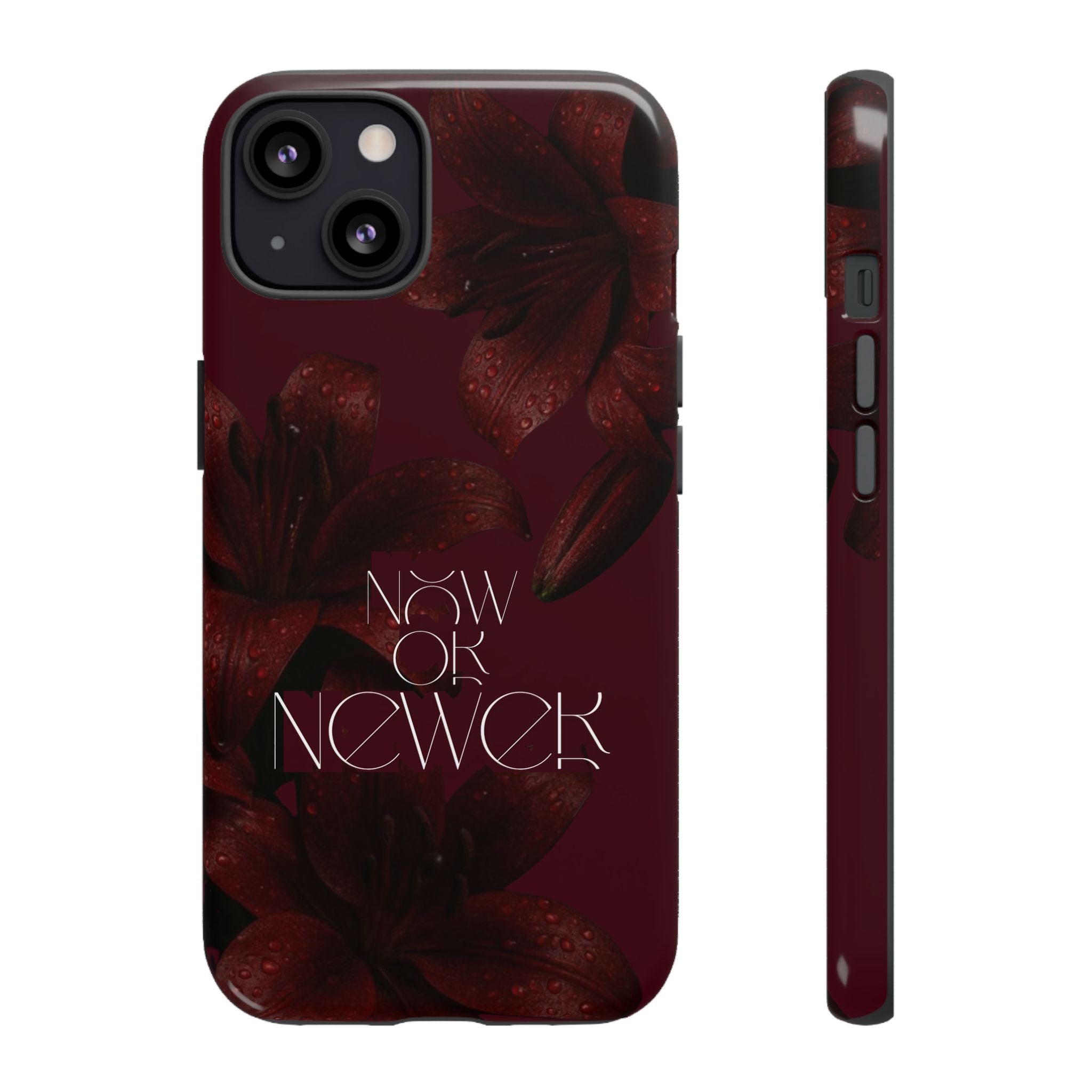 Tough Cases – Burgundy Floral “Now or Never” Protective Phone Case