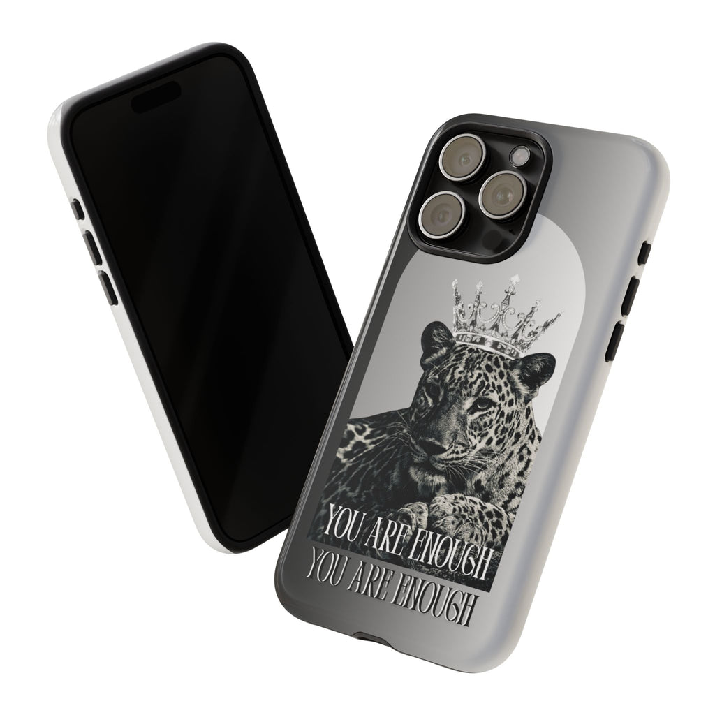 Leopard Crown Phone Case — "You Are Enough" Inspirational Protective Cover