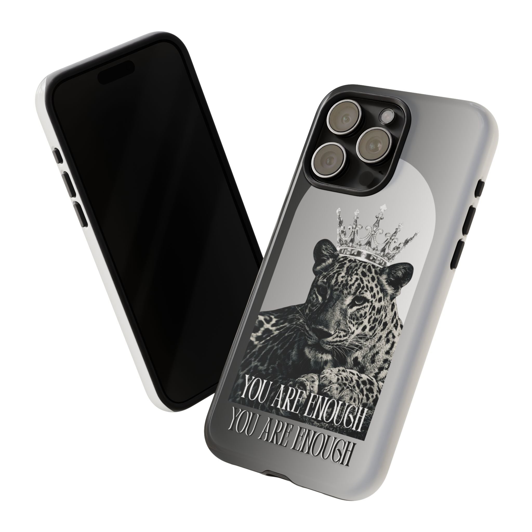 Leopard Crown Phone Case — "You Are Enough" Inspirational Protective Cover