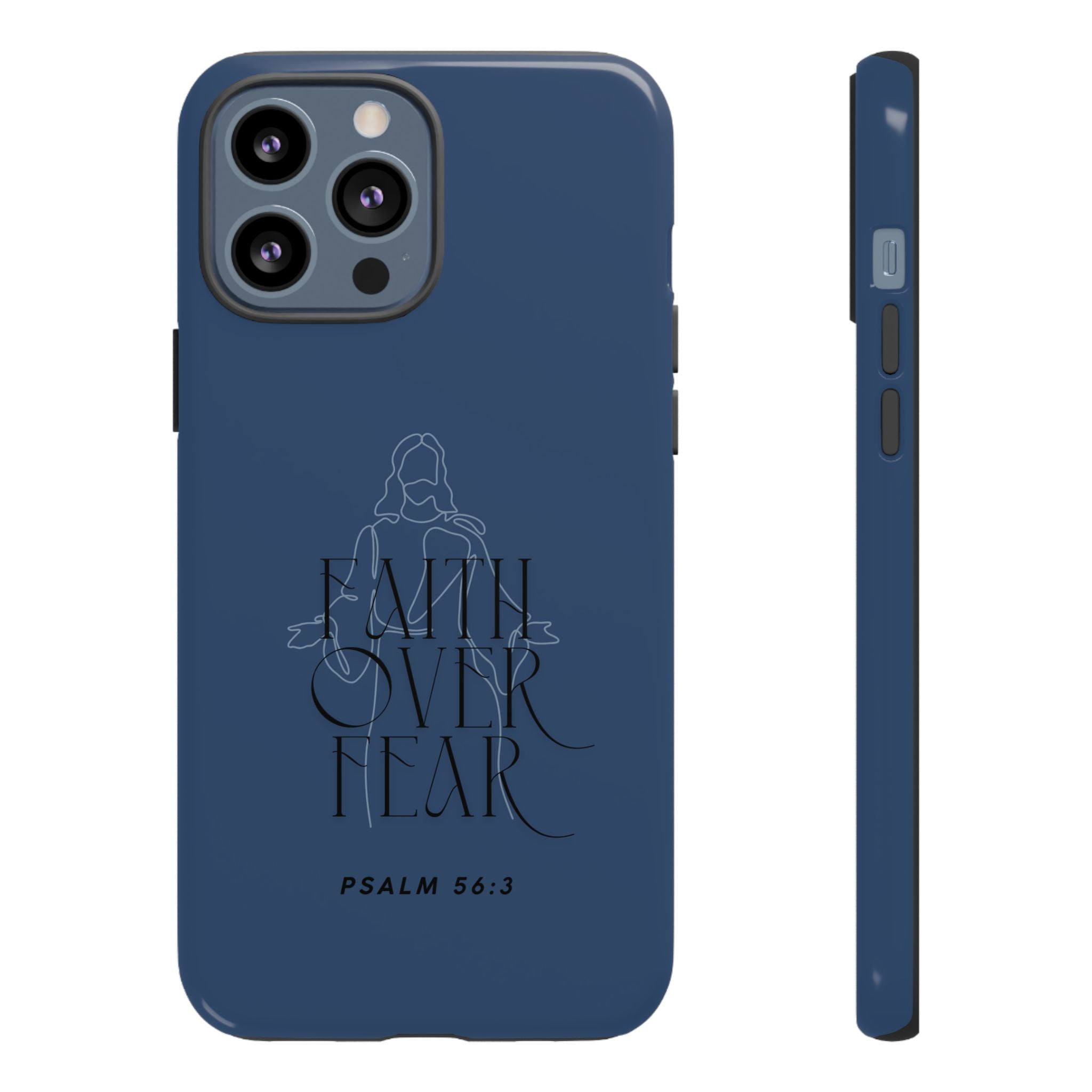Faith Over Fear — Psalm 56:3 Christian Tough Phone Case