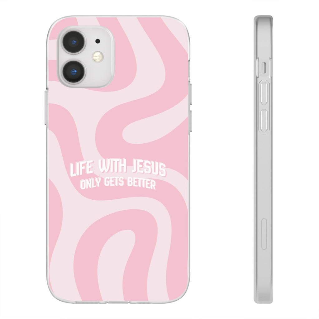 Pink Swirl Phone Case — "Life with Jesus Only Gets Better" Christian iPhone Cover