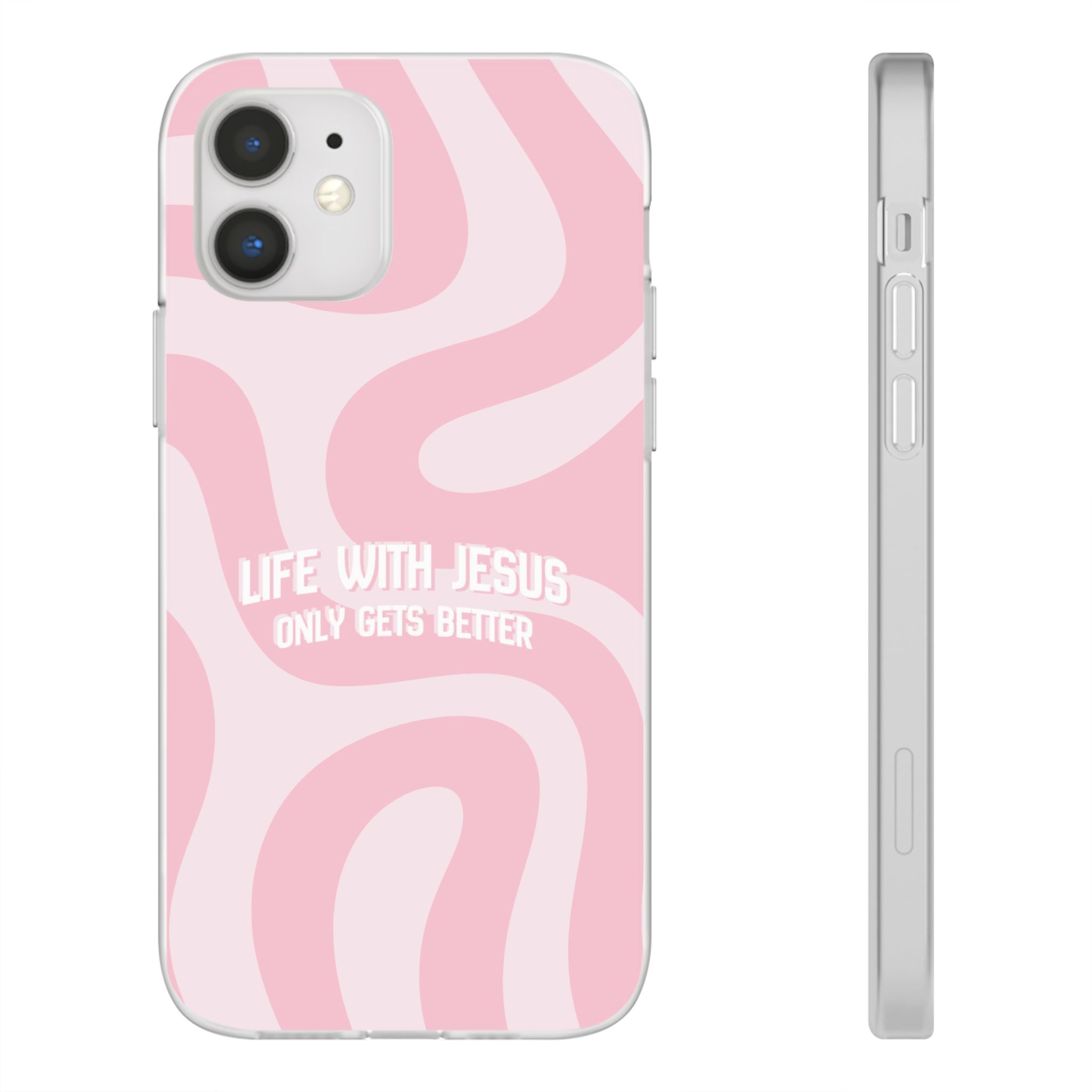 Pink Swirl Phone Case — "Life with Jesus Only Gets Better" Christian iPhone Cover