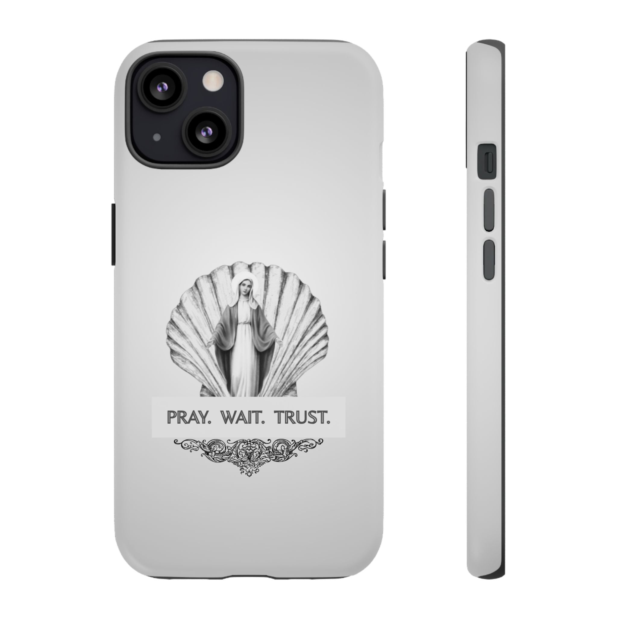 Phone Case — 'Pray. Wait. Trust.' Religious Shell Design (Catholic Inspirational)