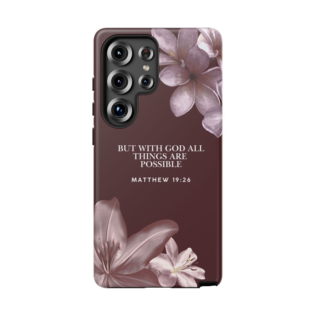 But With God All Things Are Possible — Floral Bible Verses Christian Tough Phone Case