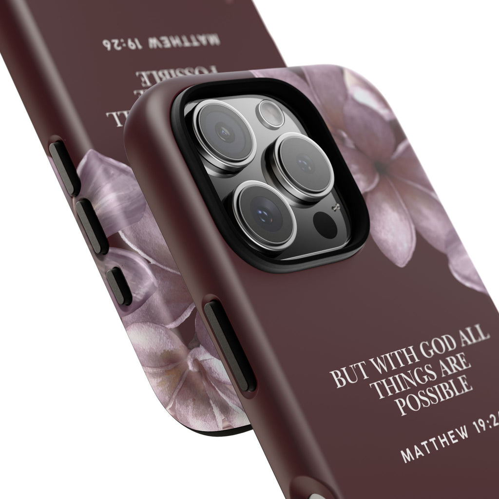 But With God All Things Are Possible — Floral Bible Verse Christian Tough Phone Case