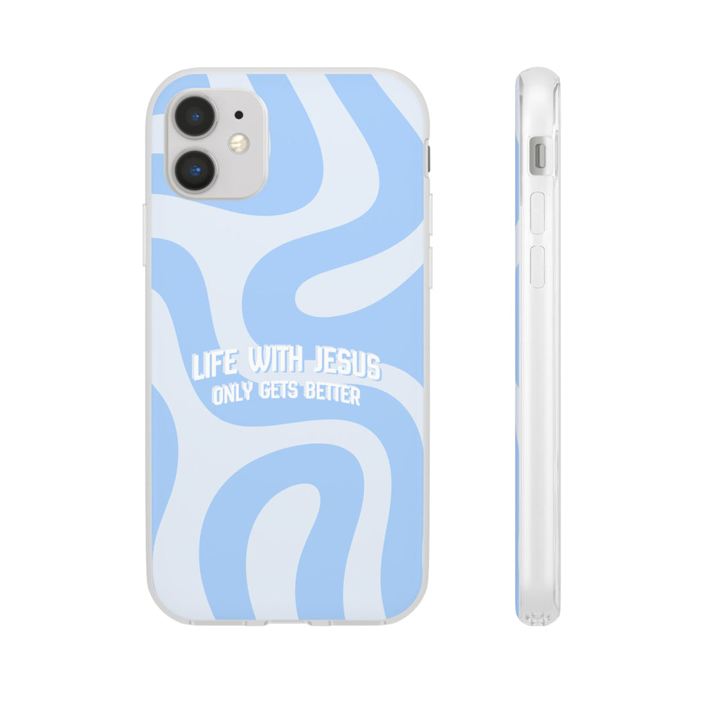 Phone Case — "Life With Jesus Only Gets Better" Blue Abstract Christian Flexi Case