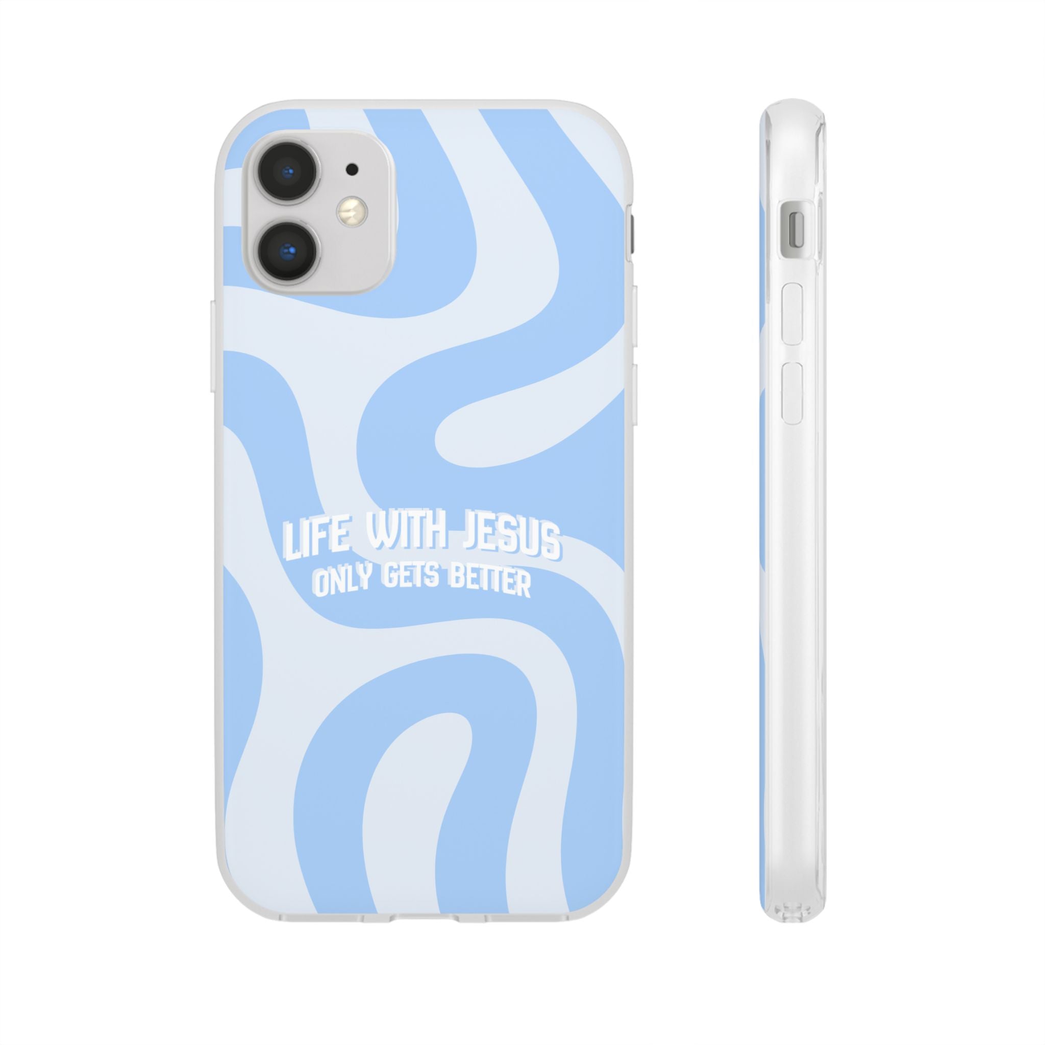 Phone Case — "Life With Jesus Only Gets Better" Blue Abstract Christian Flexi Case