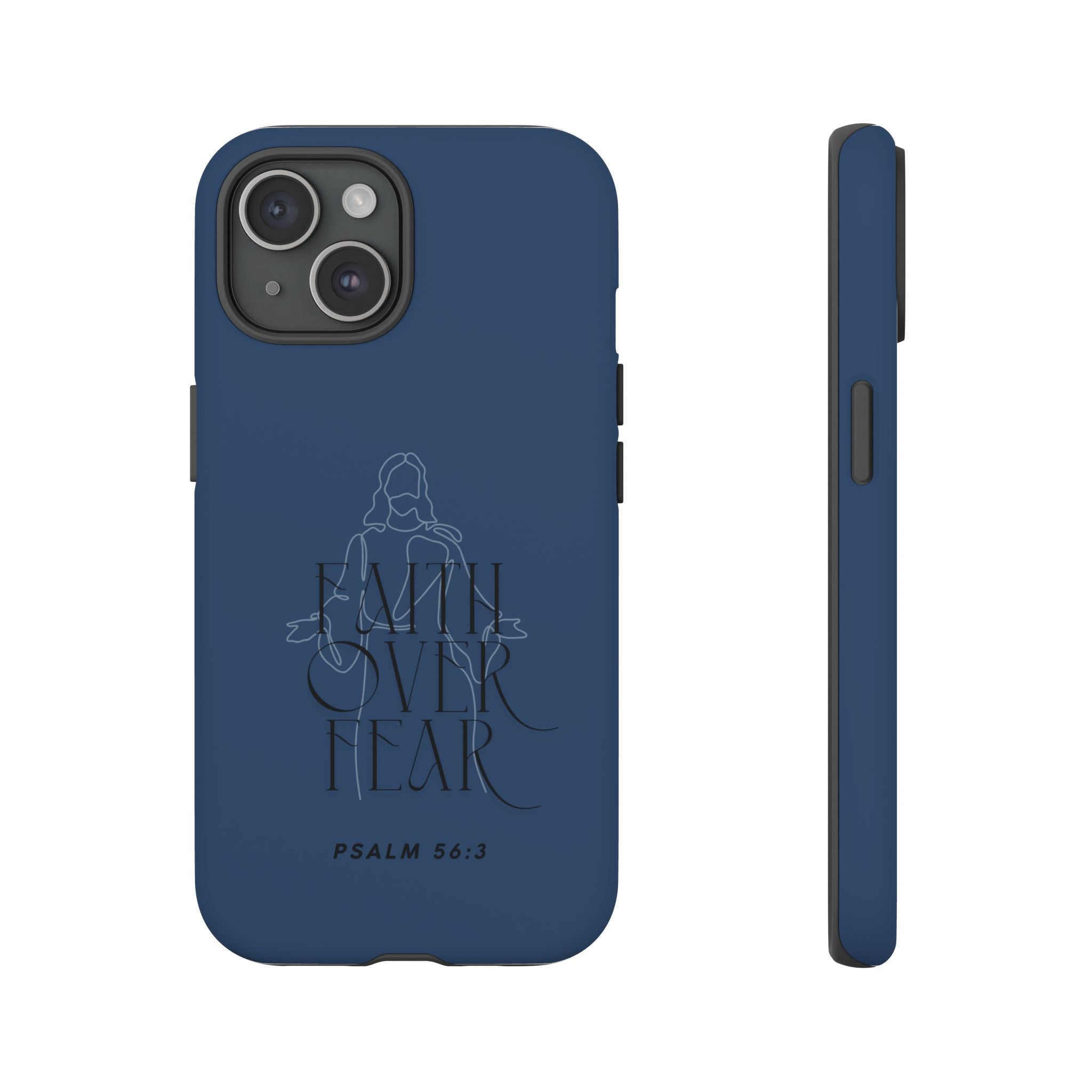 Faith Over Fear — Psalm 56:3 Christian Tough Phone Case