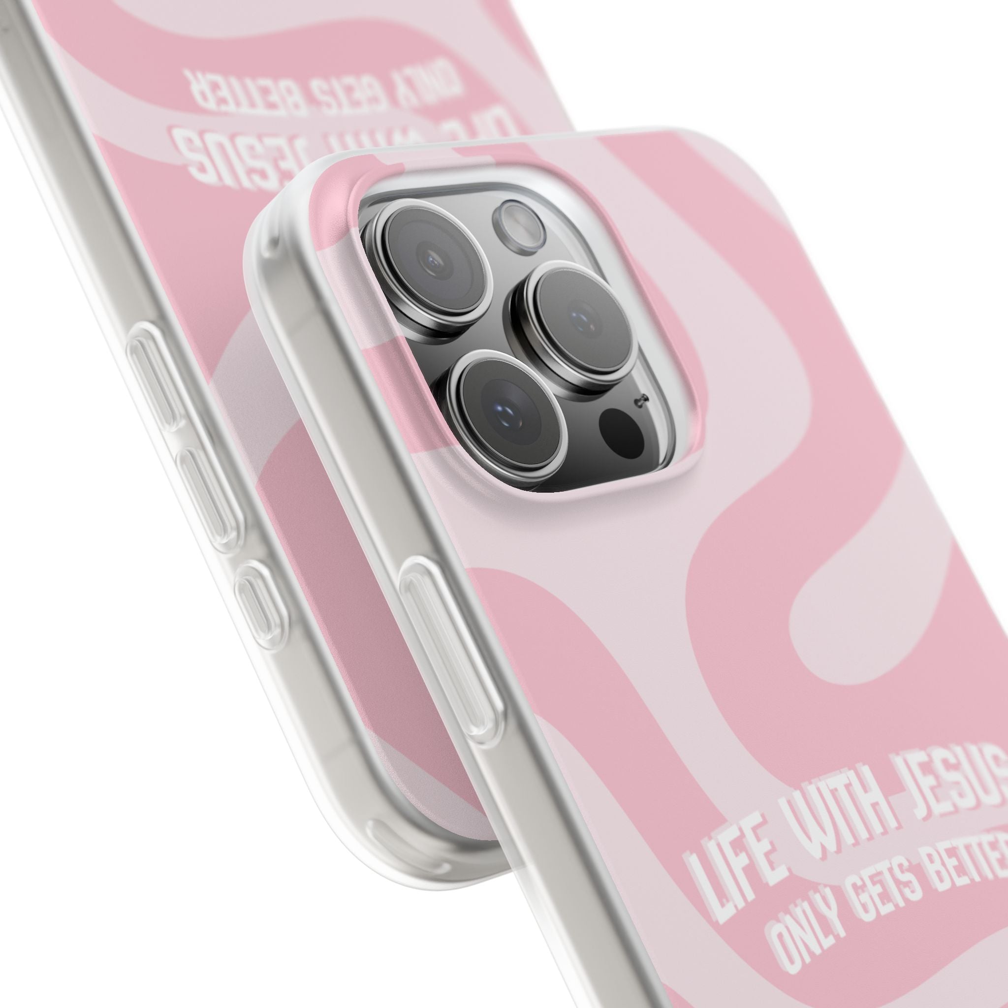Pink Swirl Phone Case — "Life with Jesus Only Gets Better" Christian iPhone Cover