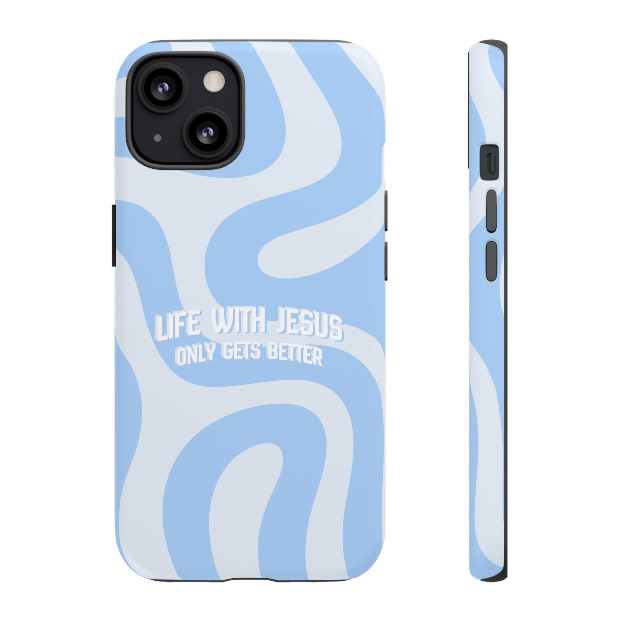 Blue Swirl Phone Case - "Life With Jesus Only Gets Better" Christian iPhone Cover
