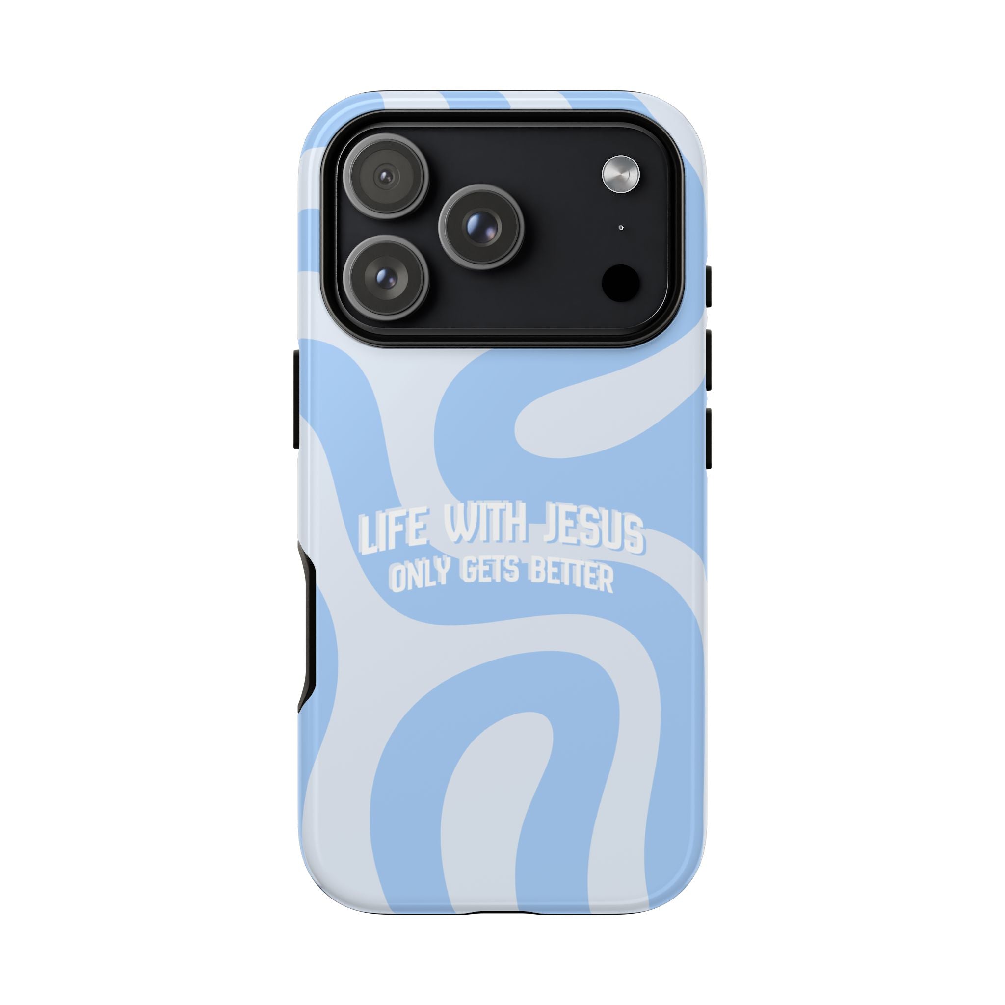 Blue Swirl Phone Case - "Life With Jesus Only Gets Better" Christian iPhone Cover