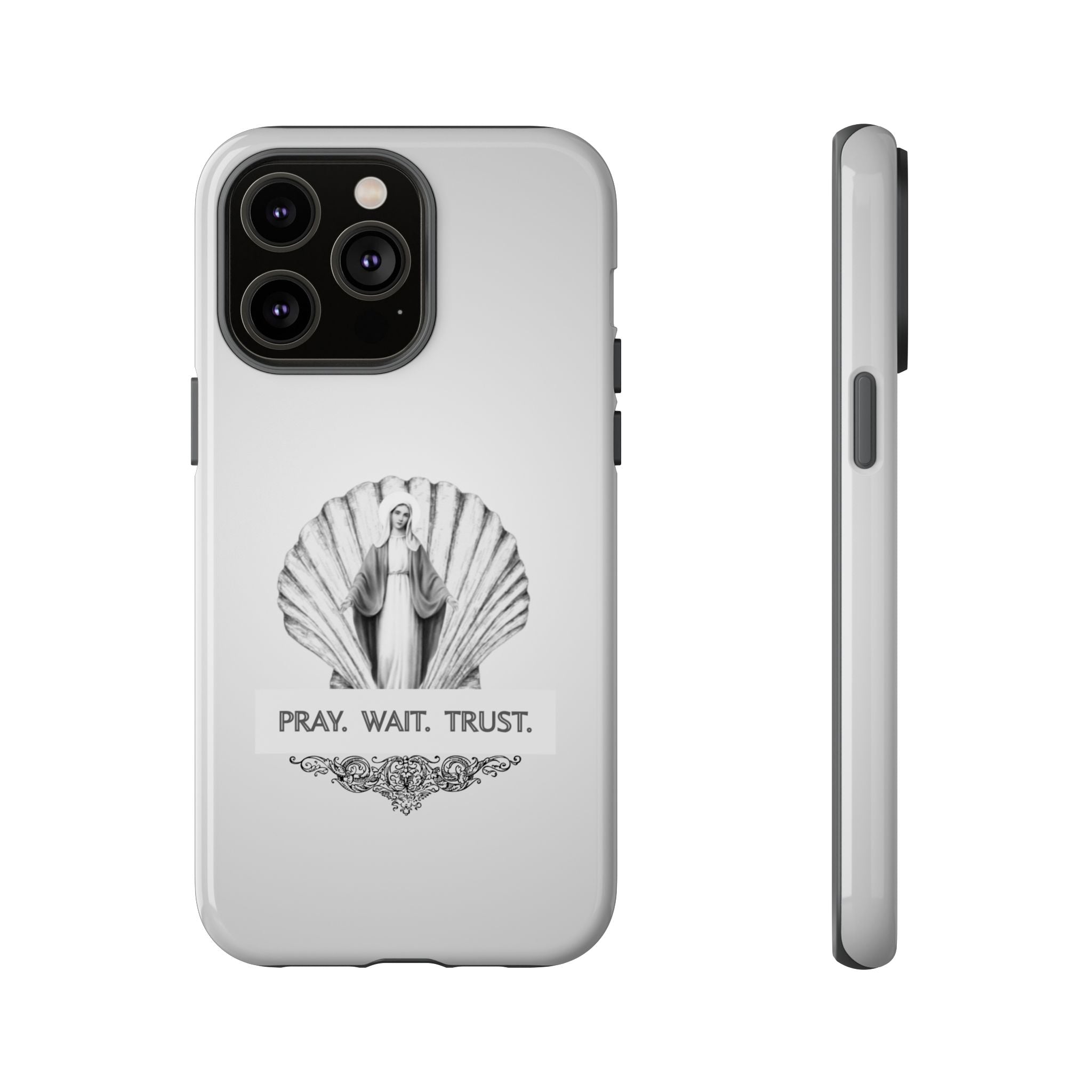 Phone Case — 'Pray. Wait. Trust.' Religious Shell Design (Catholic Inspirational)