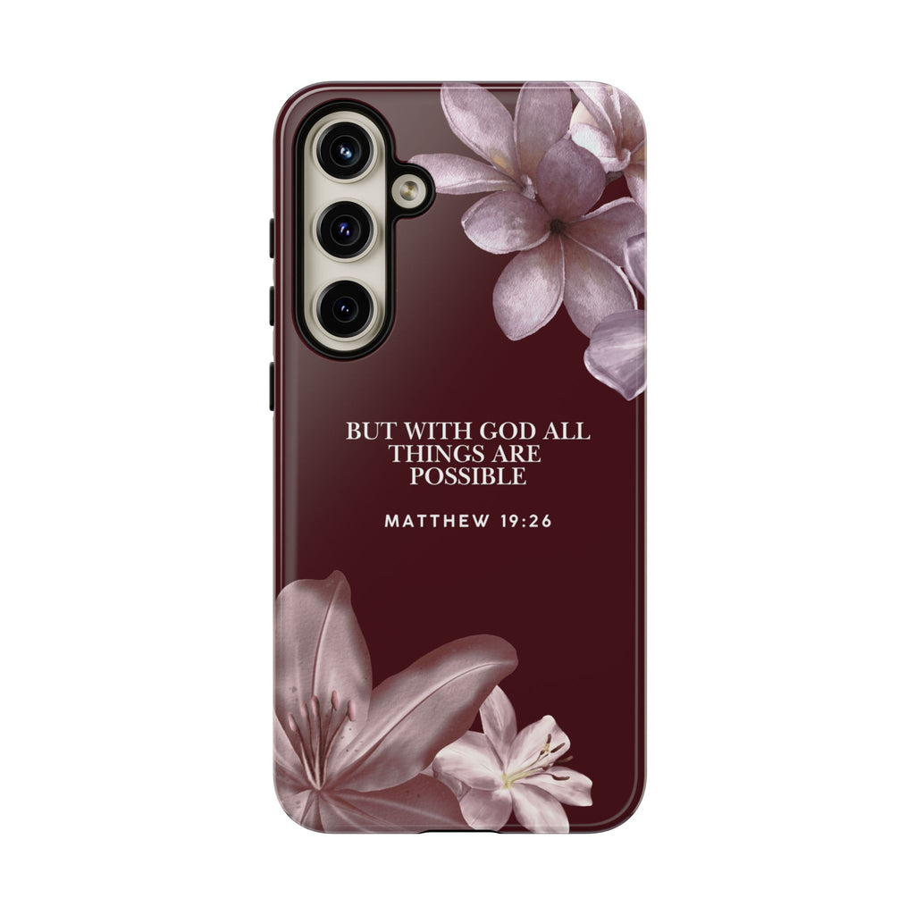 But With God All Things Are Possible — Floral Bible Verses Christian Tough Phone Case