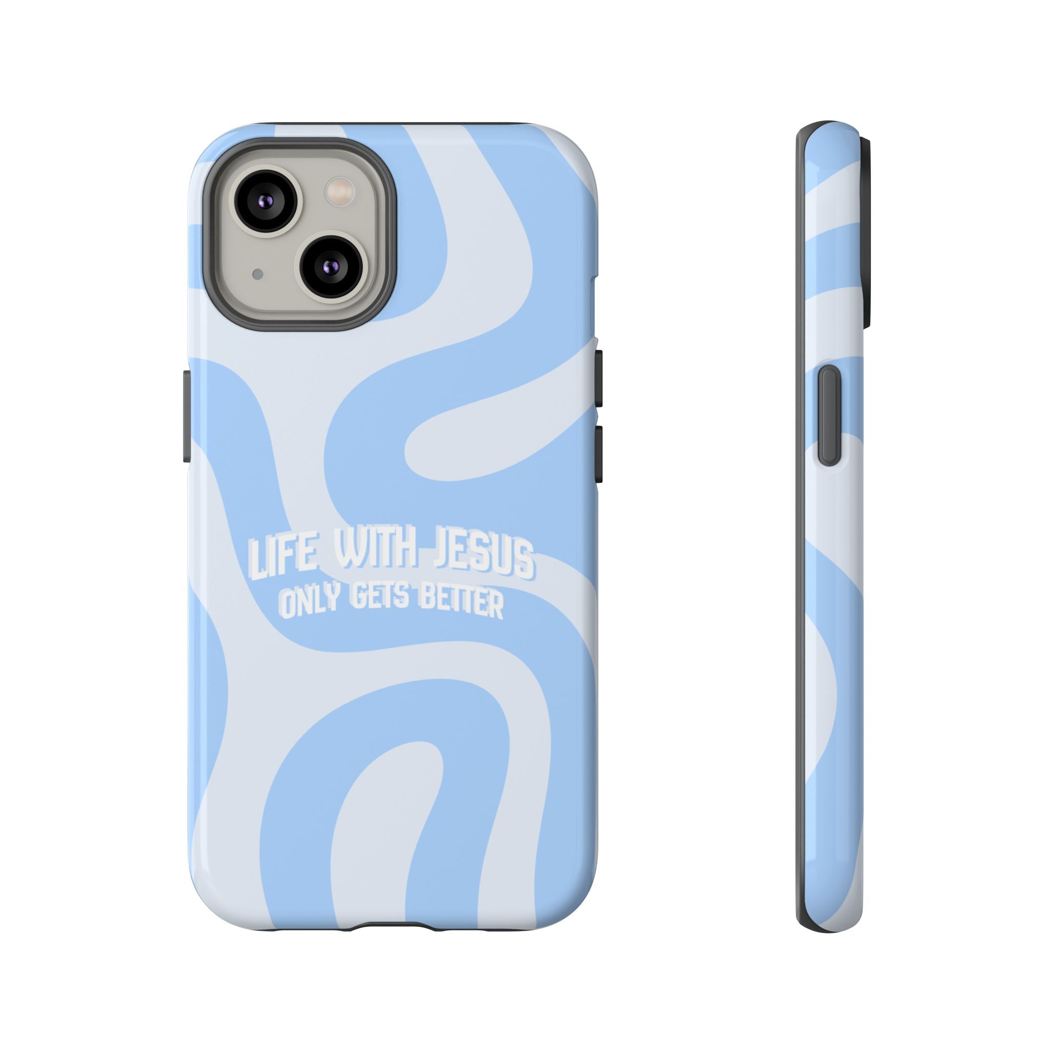 Blue Swirl Phone Case - "Life With Jesus Only Gets Better" Christian iPhone Cover