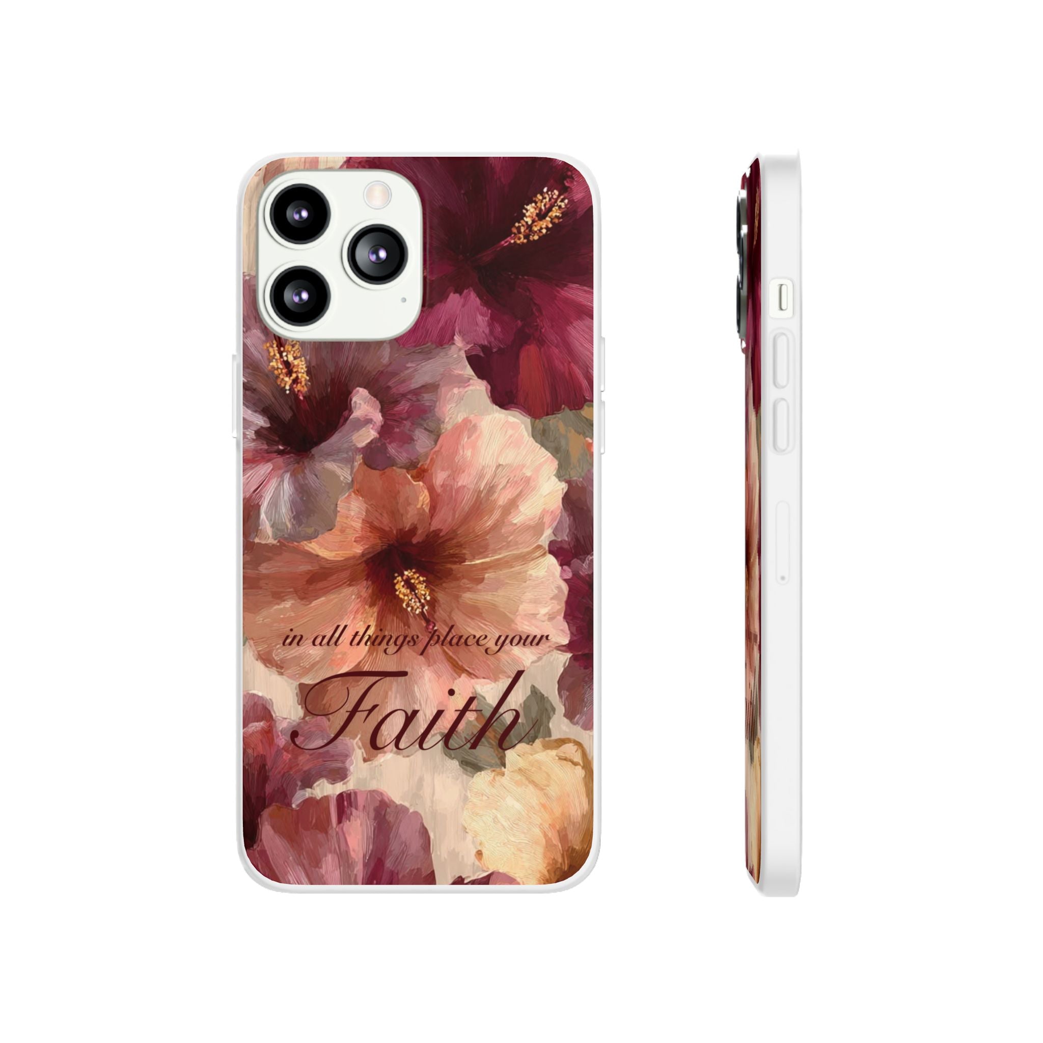 Faith Floral Phone Case – Inspirational Hibiscus Art Protective Cover