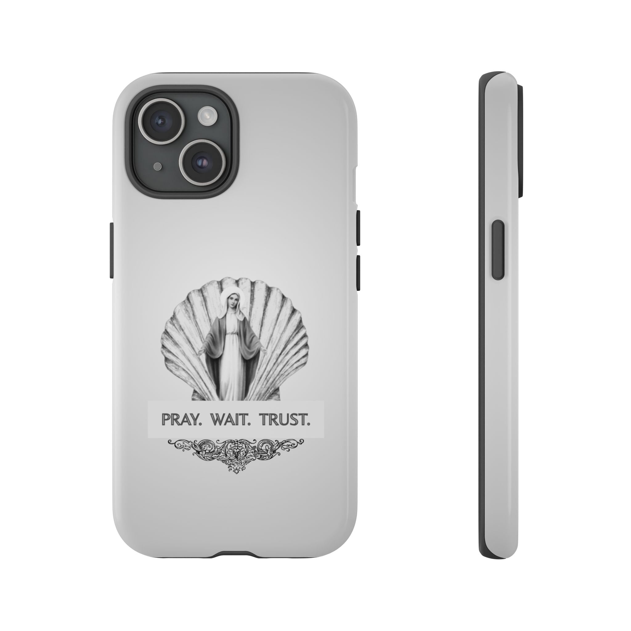 Phone Case — 'Pray. Wait. Trust.' Religious Shell Design (Catholic Inspirational)