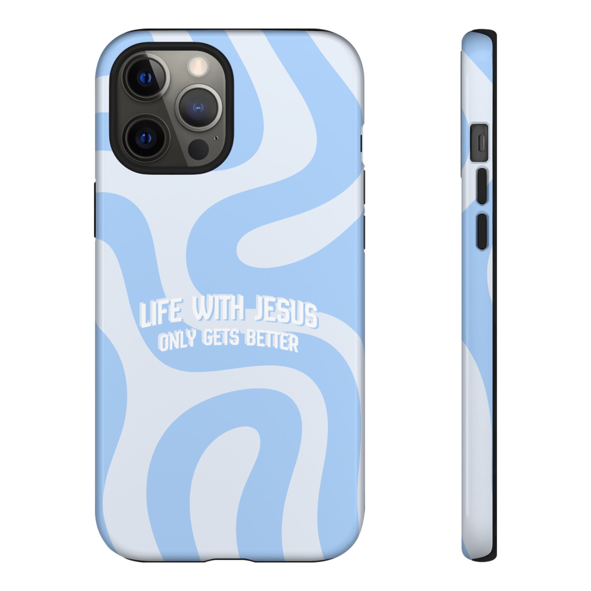 Blue Swirl Phone Case - "Life With Jesus Only Gets Better" Christian iPhone Cover