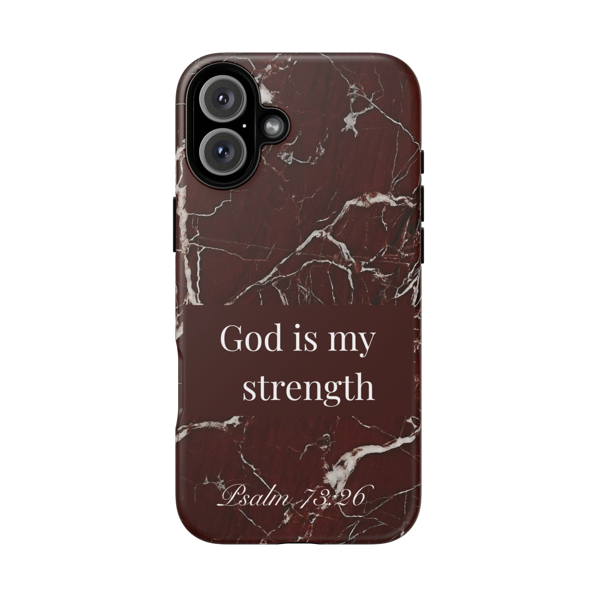 God Is My Strength — Psalm 73:26 Christian Tough Phone Case | Marble Faith Cover