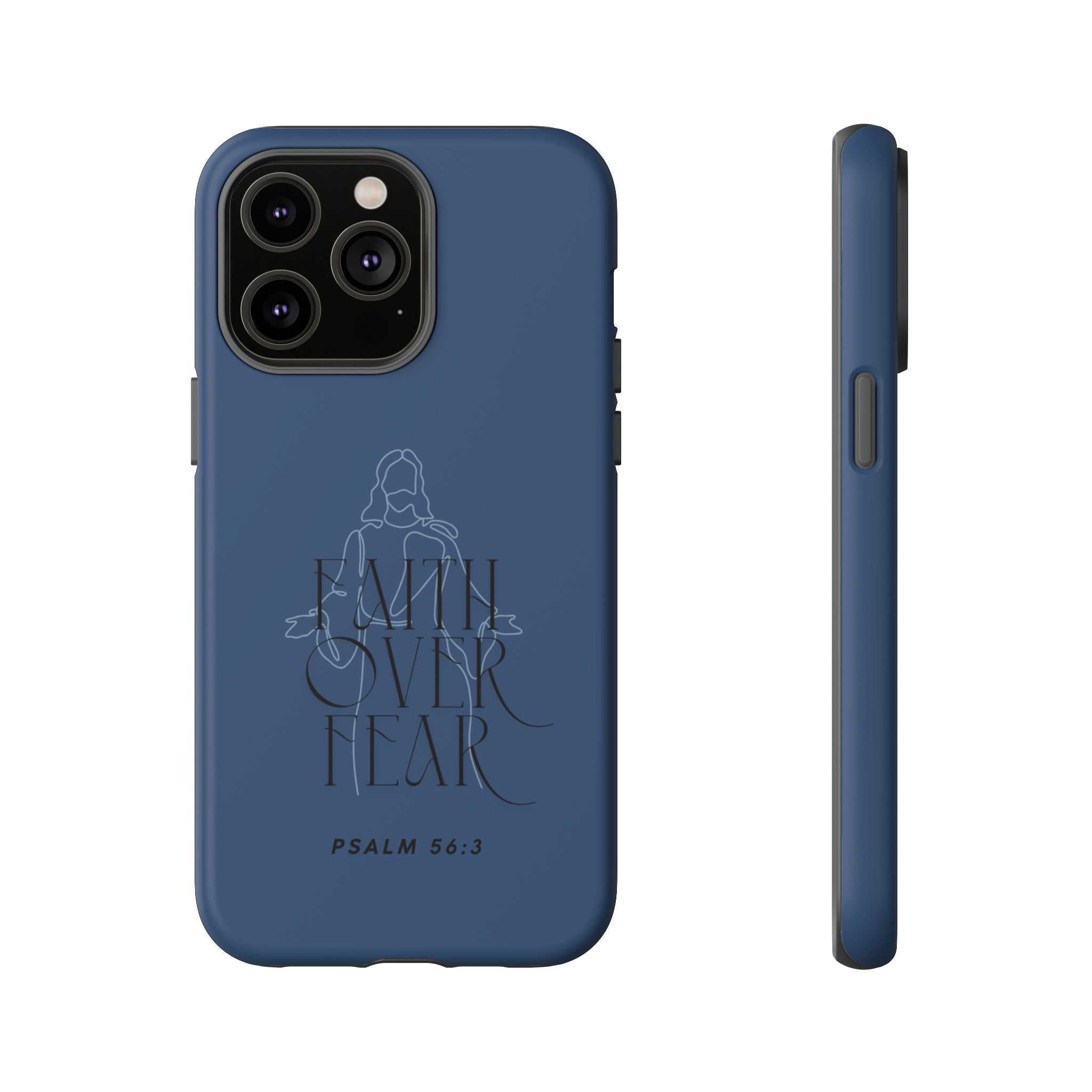 Faith Over Fear — Psalm 56:3 Christian Tough Phone Case