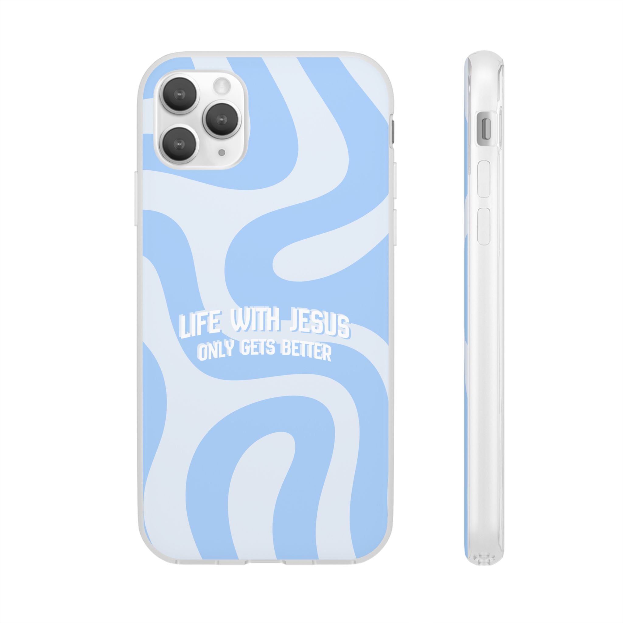 Phone Case — "Life With Jesus Only Gets Better" Blue Abstract Christian Flexi Case