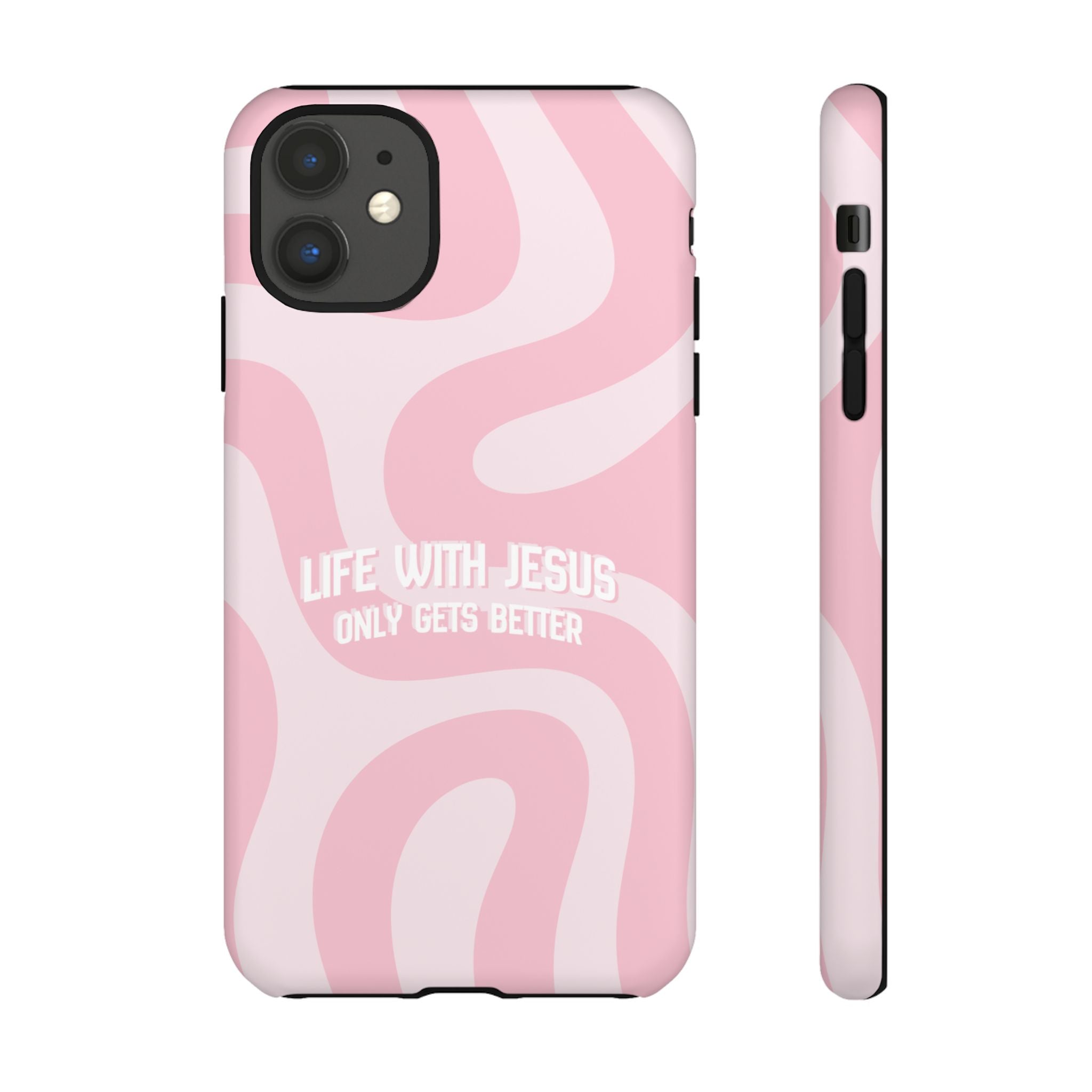 Pink Swirl Phone Case - "Life With Jesus Only Gets Better" Christian iPhone Cover