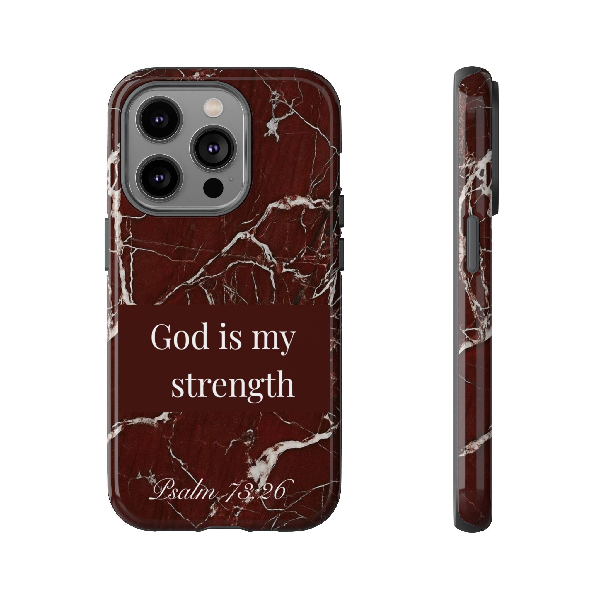God Is My Strength — Psalm 73:26 Christian Tough Phone Case | Marble Faith Cover