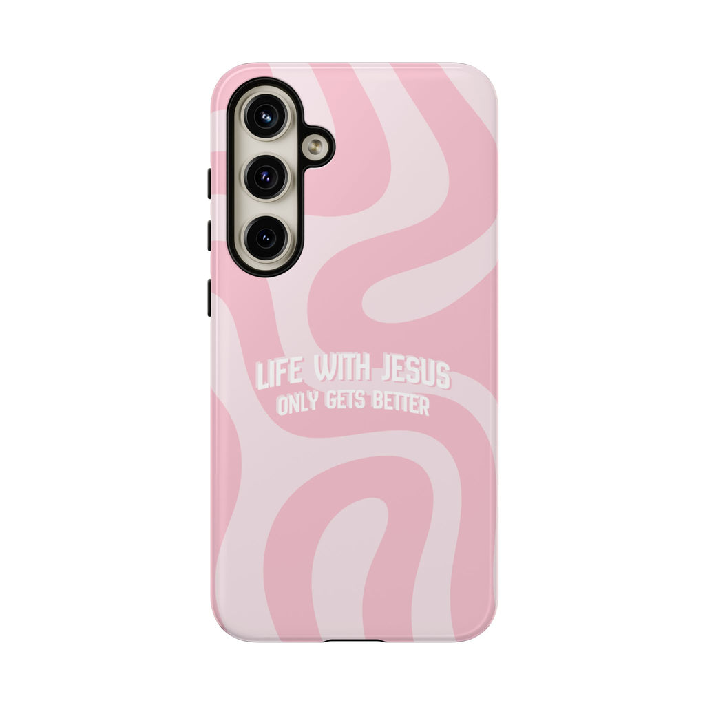 Pink Swirl Phone Case - "Life With Jesus Only Gets Better" Christian iPhone Cover