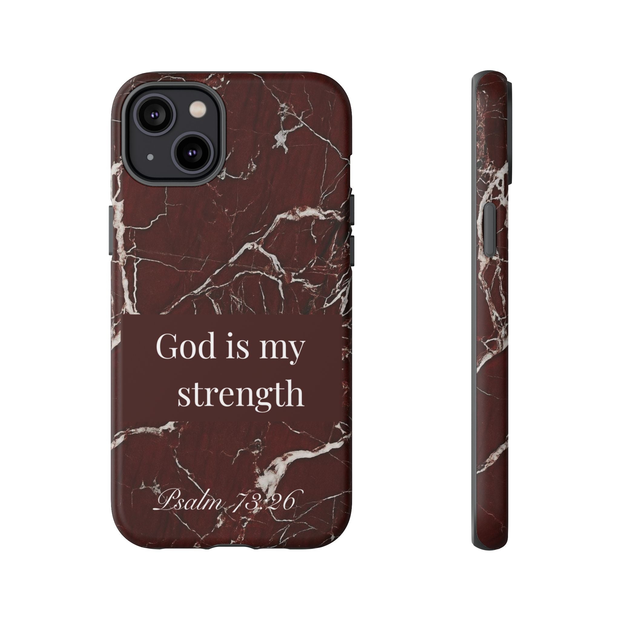 God Is My Strength — Psalm 73:26 Christian Tough Phone Case | Marble Faith Cover