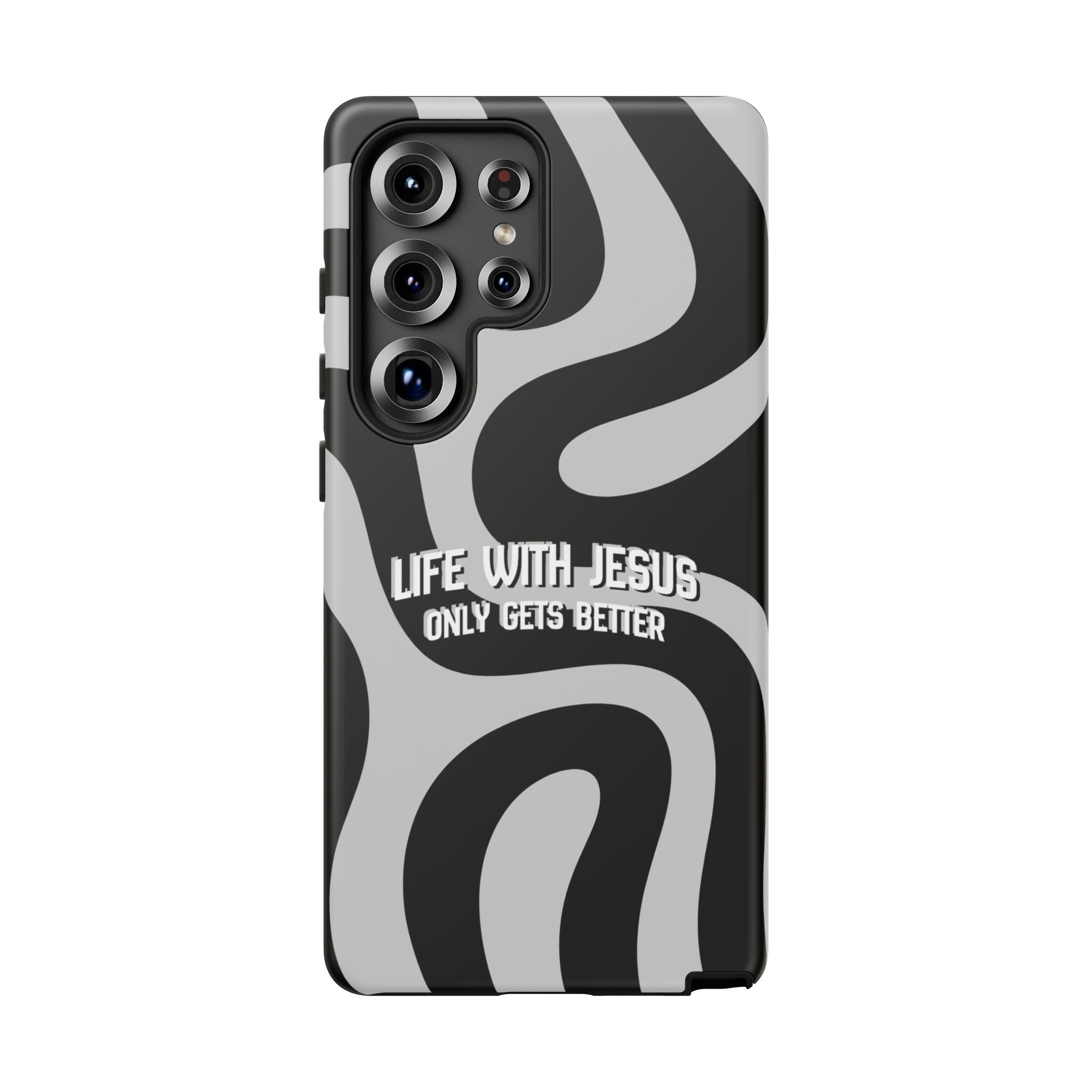 Christian iPhone Tough Case — "Life With Jesus Only Gets Better" Black & White Swirl Design