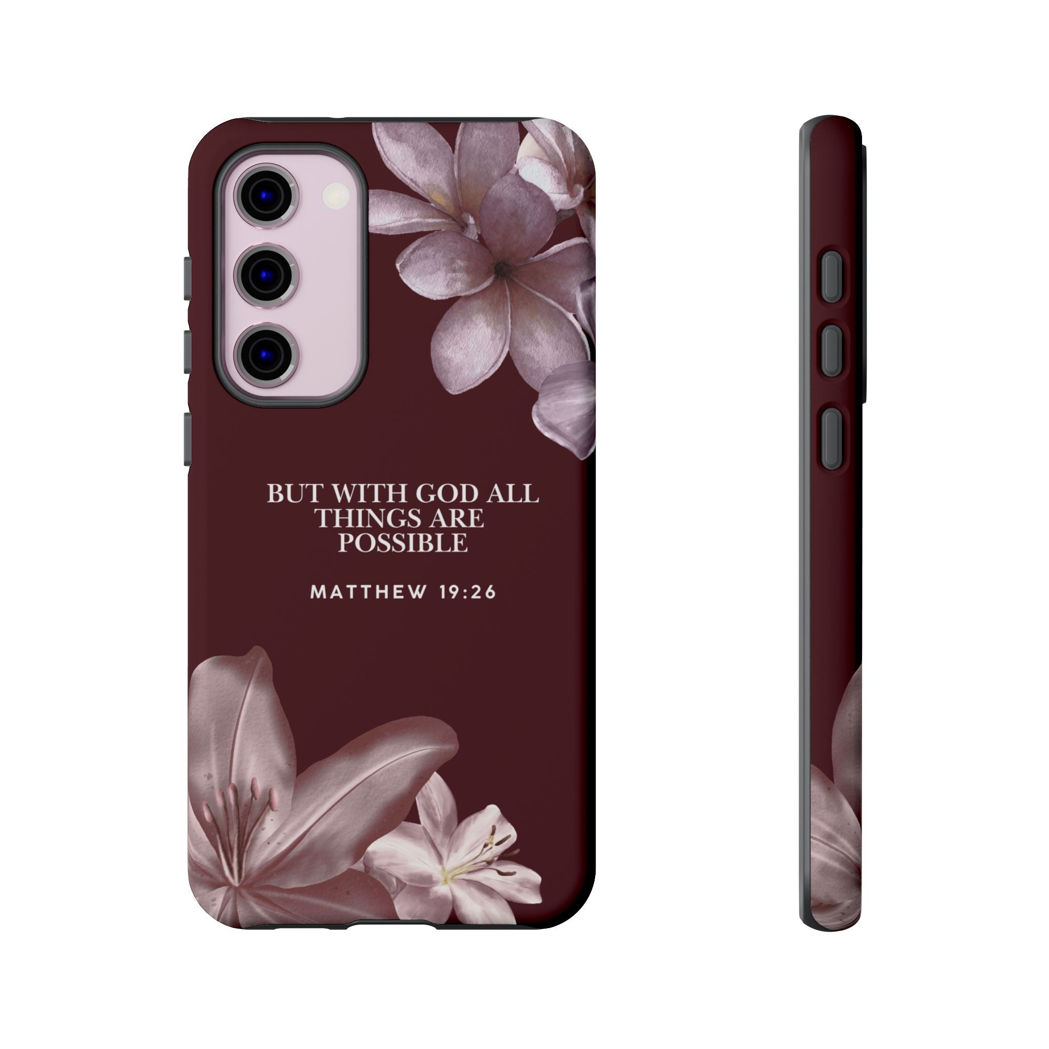 But With God All Things Are Possible — Floral Bible Verse Christian Tough Phone Case