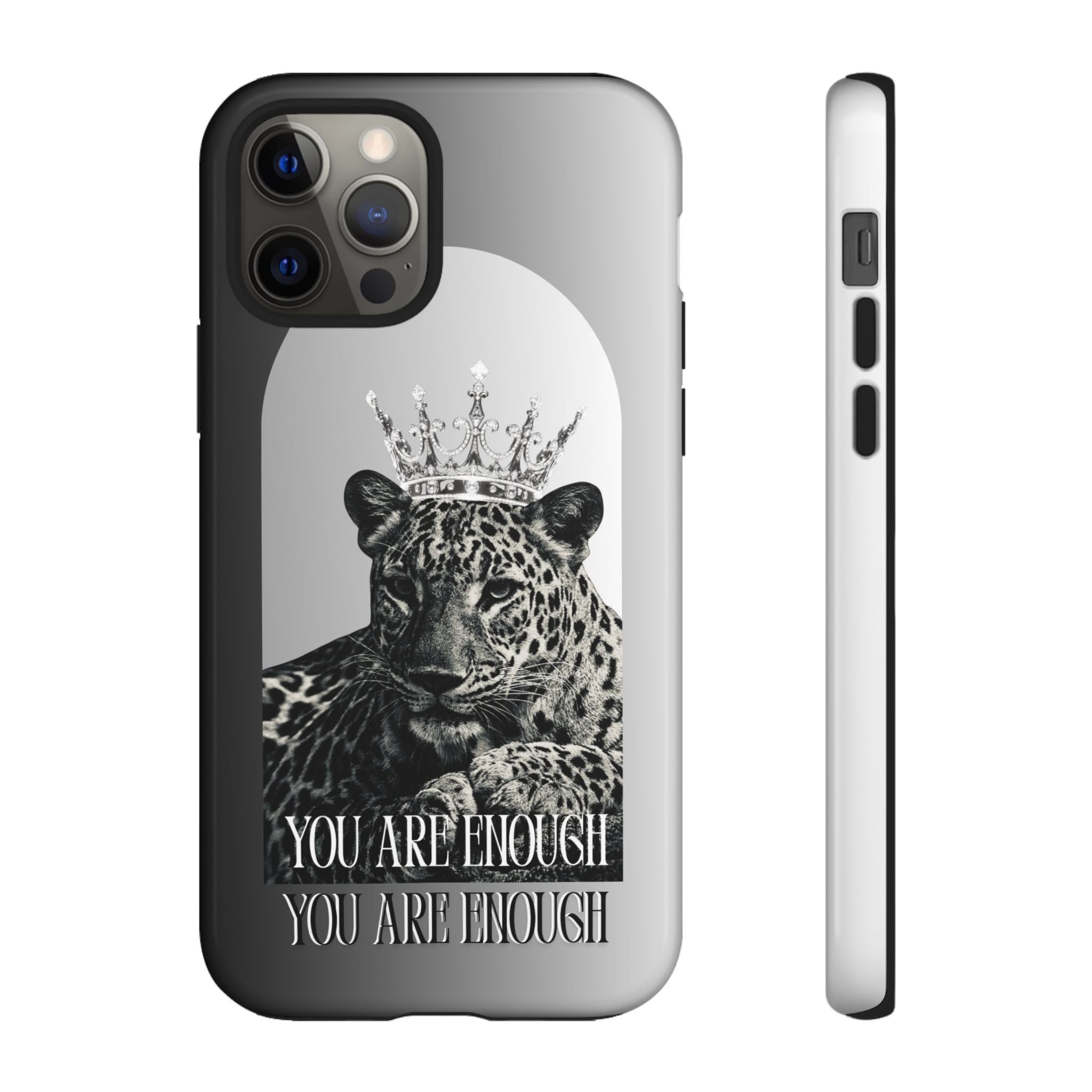 Leopard Crown Phone Case — "You Are Enough" Inspirational Protective Cover