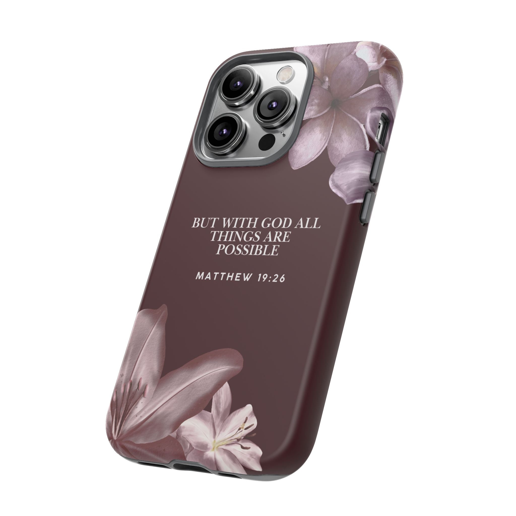 But With God All Things Are Possible — Floral Bible Verse Christian Tough Phone Case