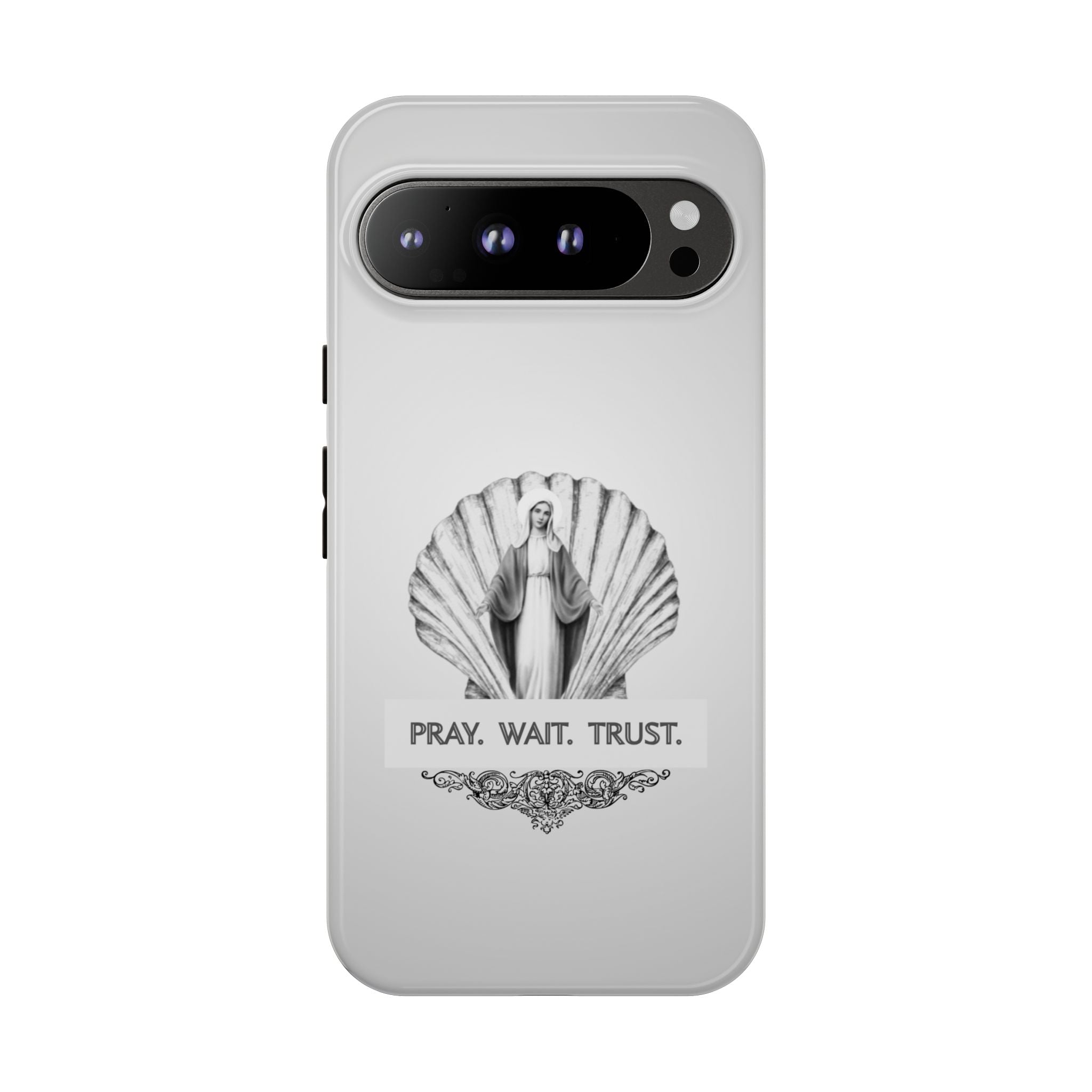 Phone Case — 'Pray. Wait. Trust.' Religious Shell Design (Catholic Inspirational)