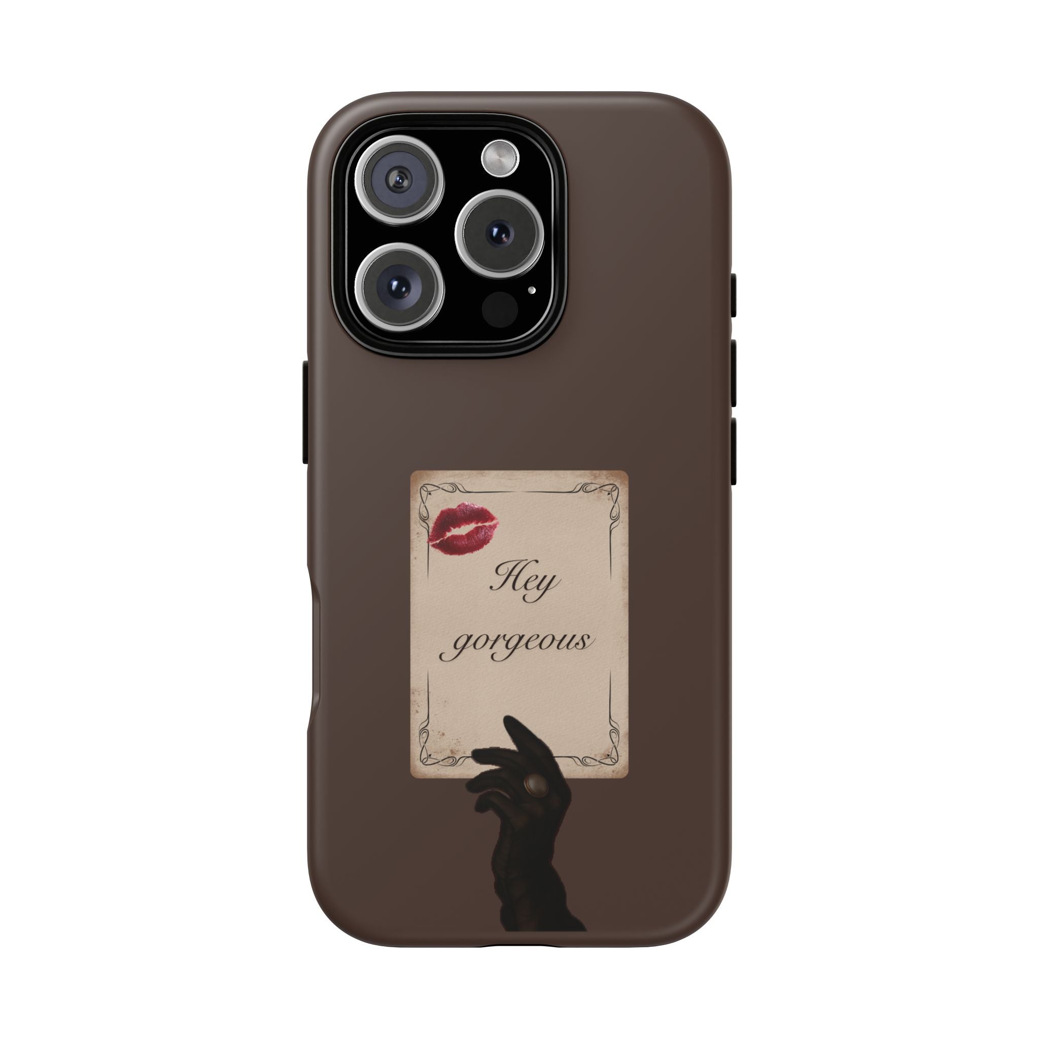 Hey Gorgeous Phone Case — Brown Lip Print & Shadow Hand Protective Cover