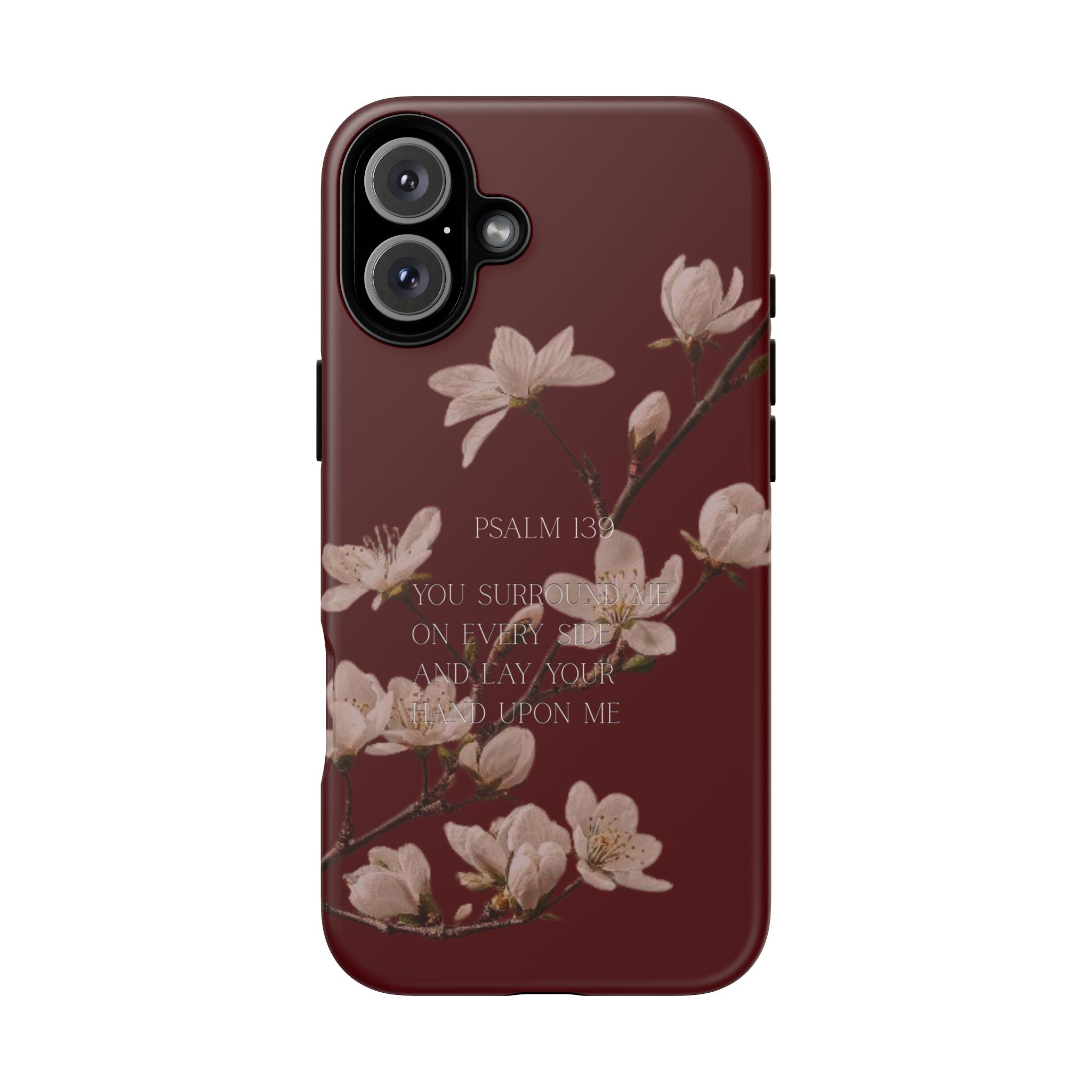Floral Psalm Tough Phone Case — Burgundy Magnolia Branch with Psalm 139 Verse