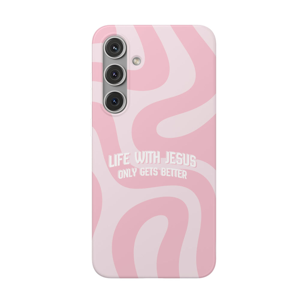 Pink Swirl Phone Case — "Life with Jesus Only Gets Better" Christian iPhone Cover