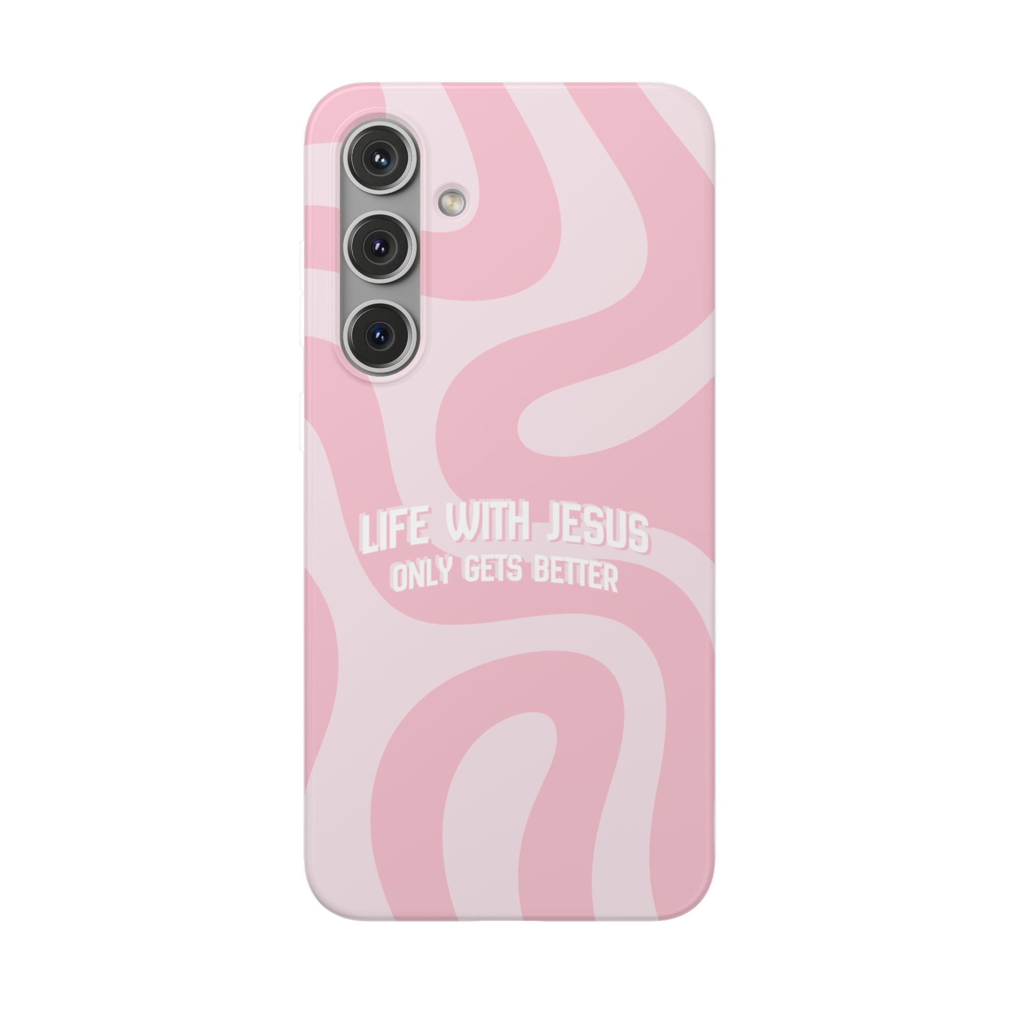 Pink Swirl Phone Case — "Life with Jesus Only Gets Better" Christian iPhone Cover