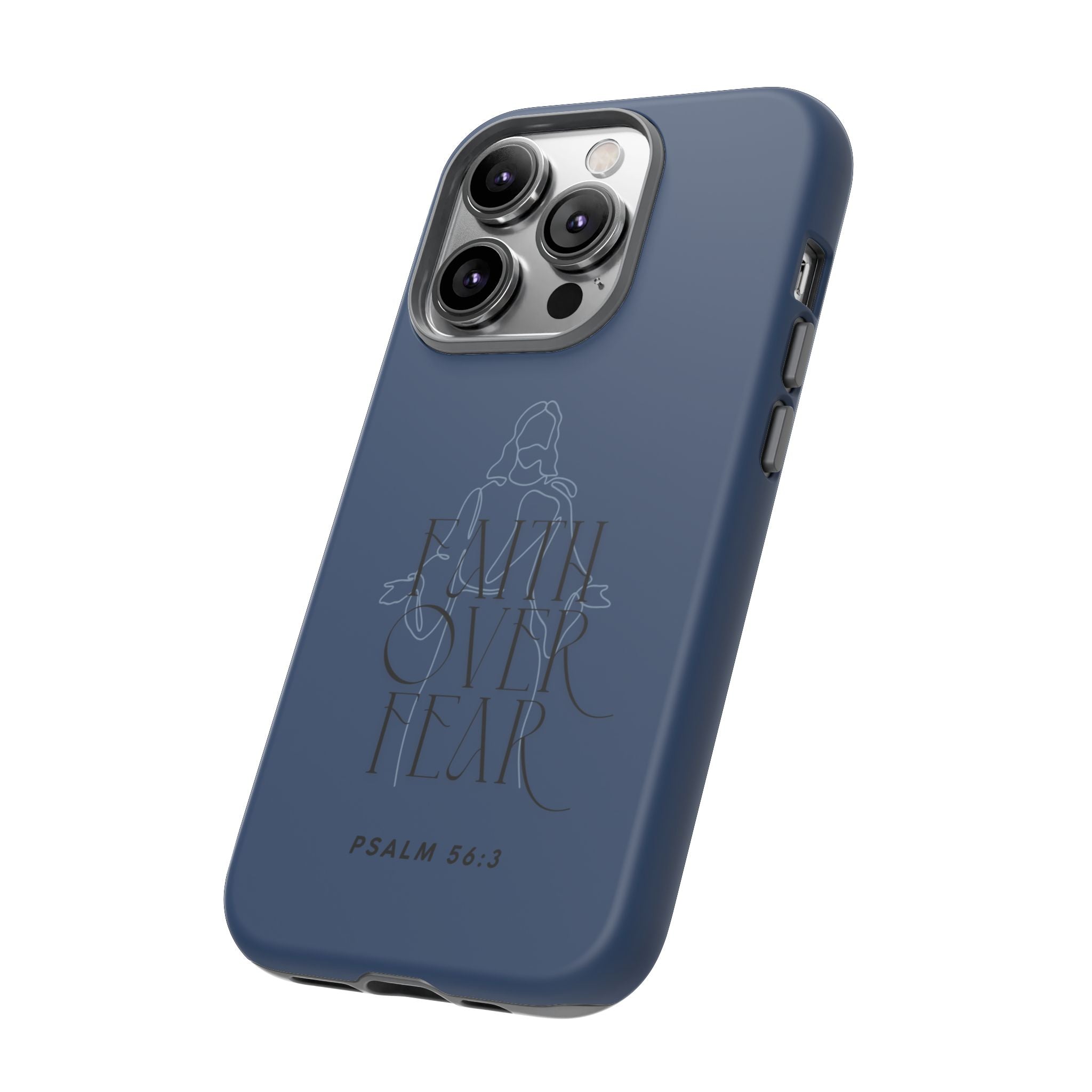 Faith Over Fear — Psalm 56:3 Christian Tough Phone Case
