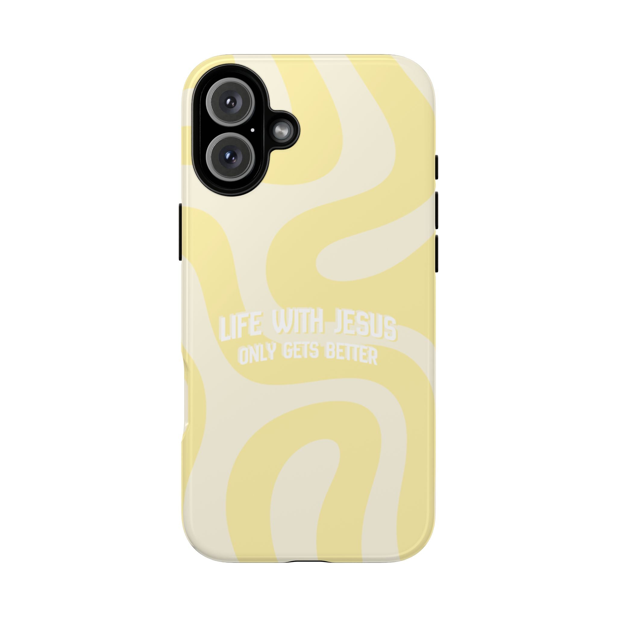 Yellow Swirl Phone Case - "Life With Jesus Only Gets Better" Christian iPhone Cover Tough Case
