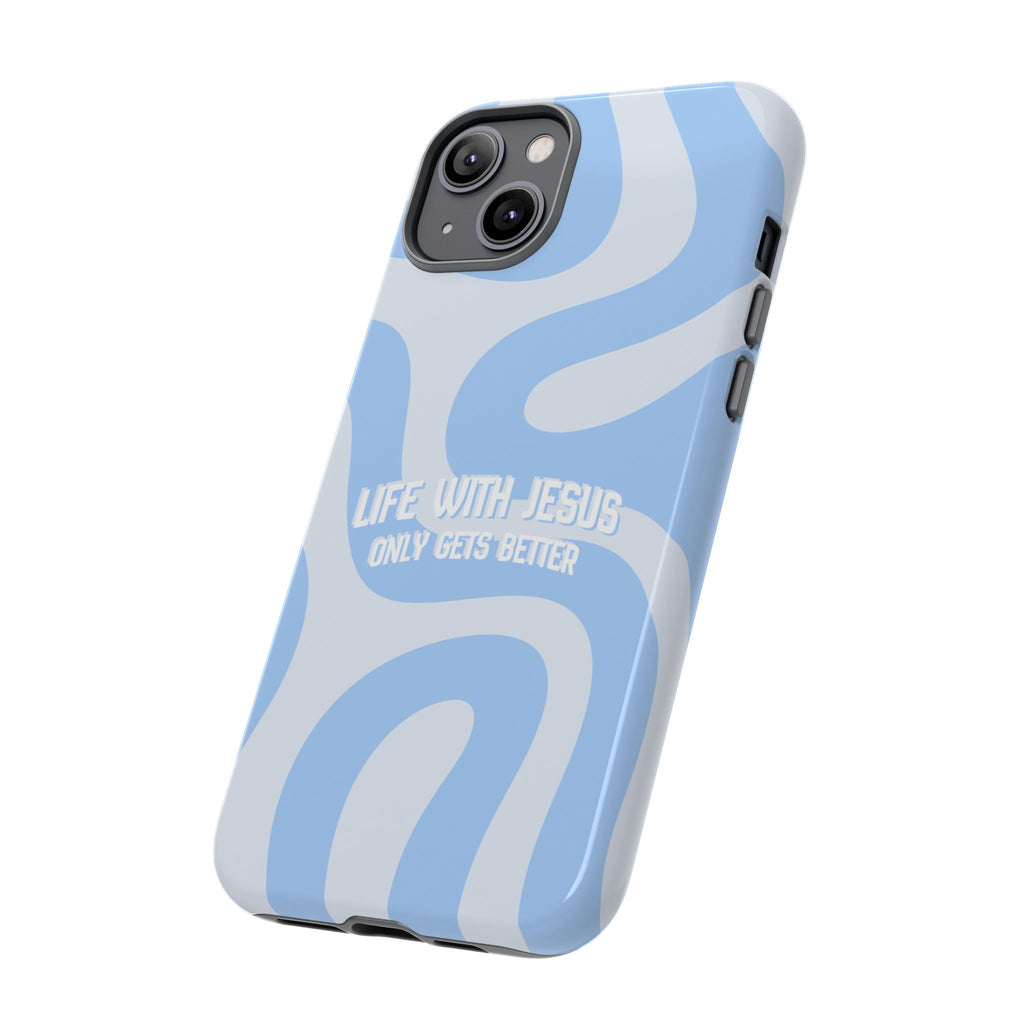 Blue Swirl Phone Case - "Life With Jesus Only Gets Better" Christian iPhone Cover