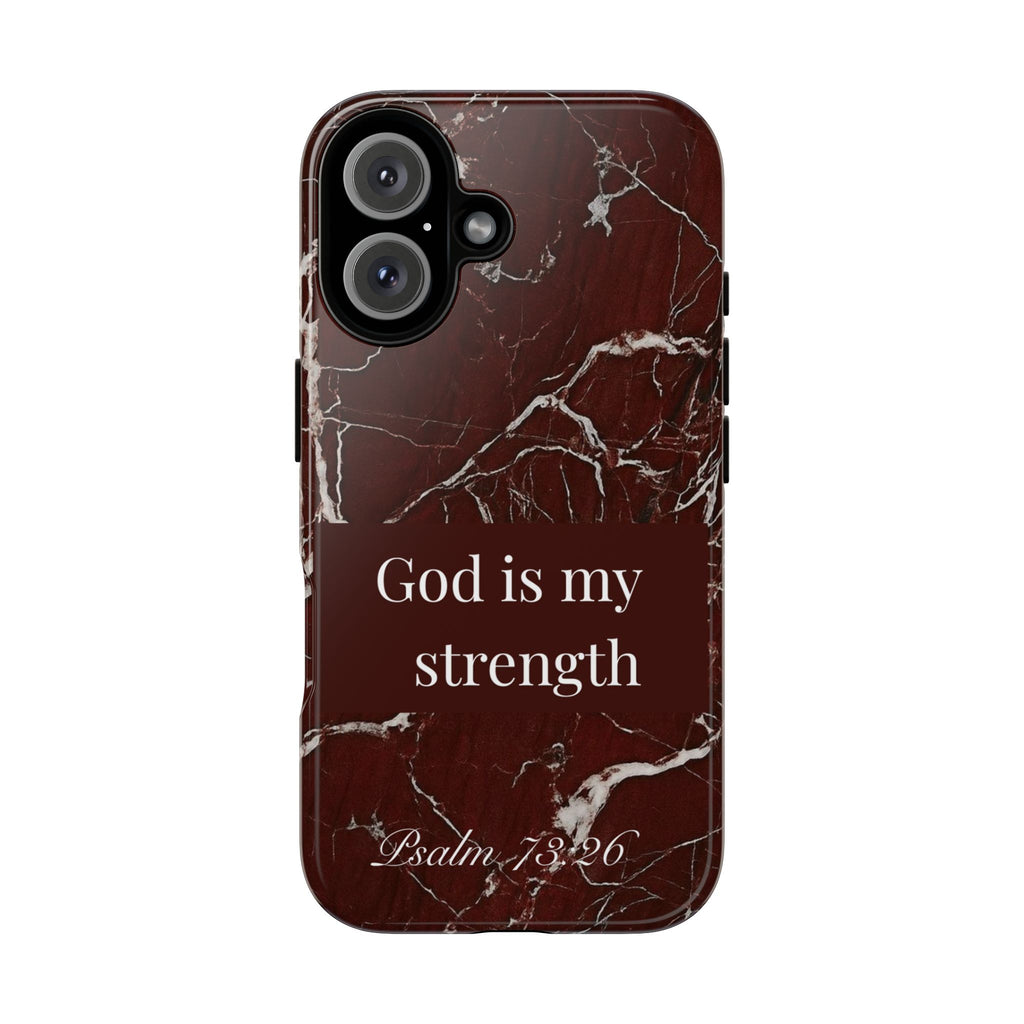God Is My Strength — Psalm 73:26 Christian Tough Phone Case | Marble Faith Cover