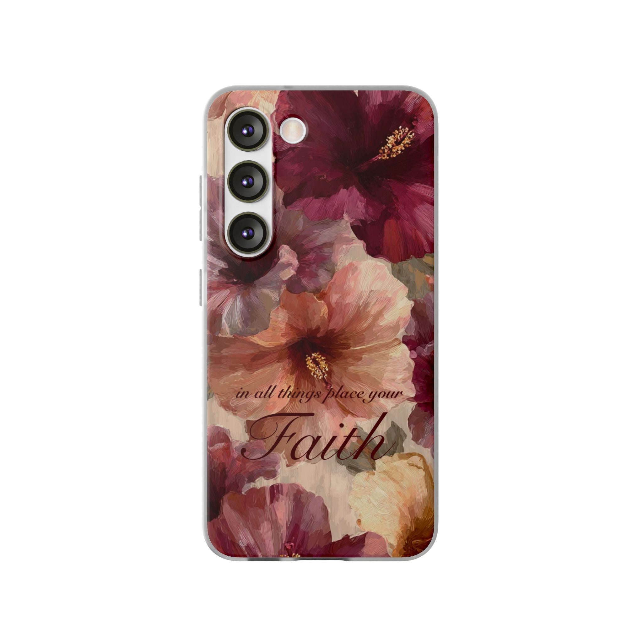 Faith Floral Phone Case – Inspirational Hibiscus Art Protective Cover